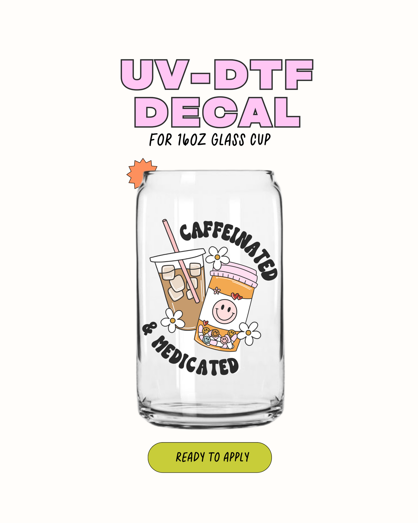 Cafeinado y medicado - UVDTF