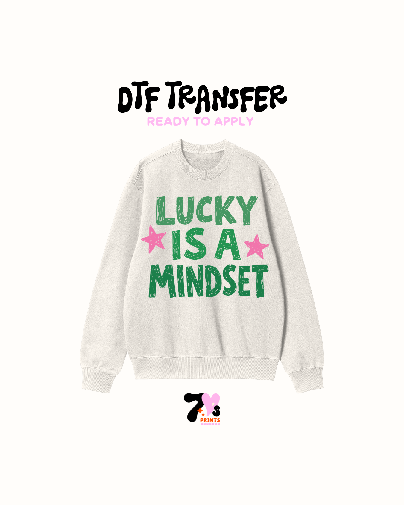 Lucky is a mindset - DTF Transfers