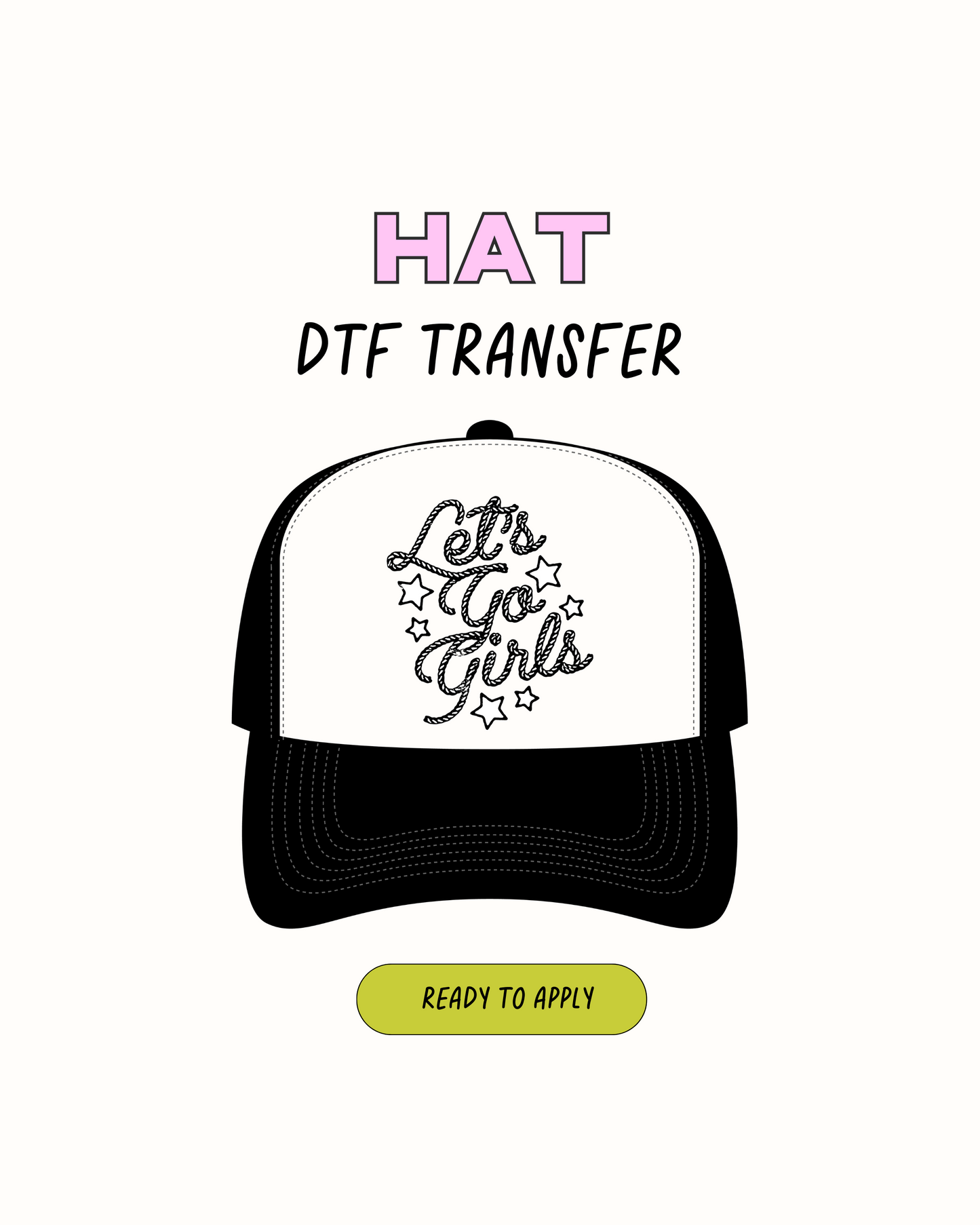 Lets go Girls - DTF Hat Transfers