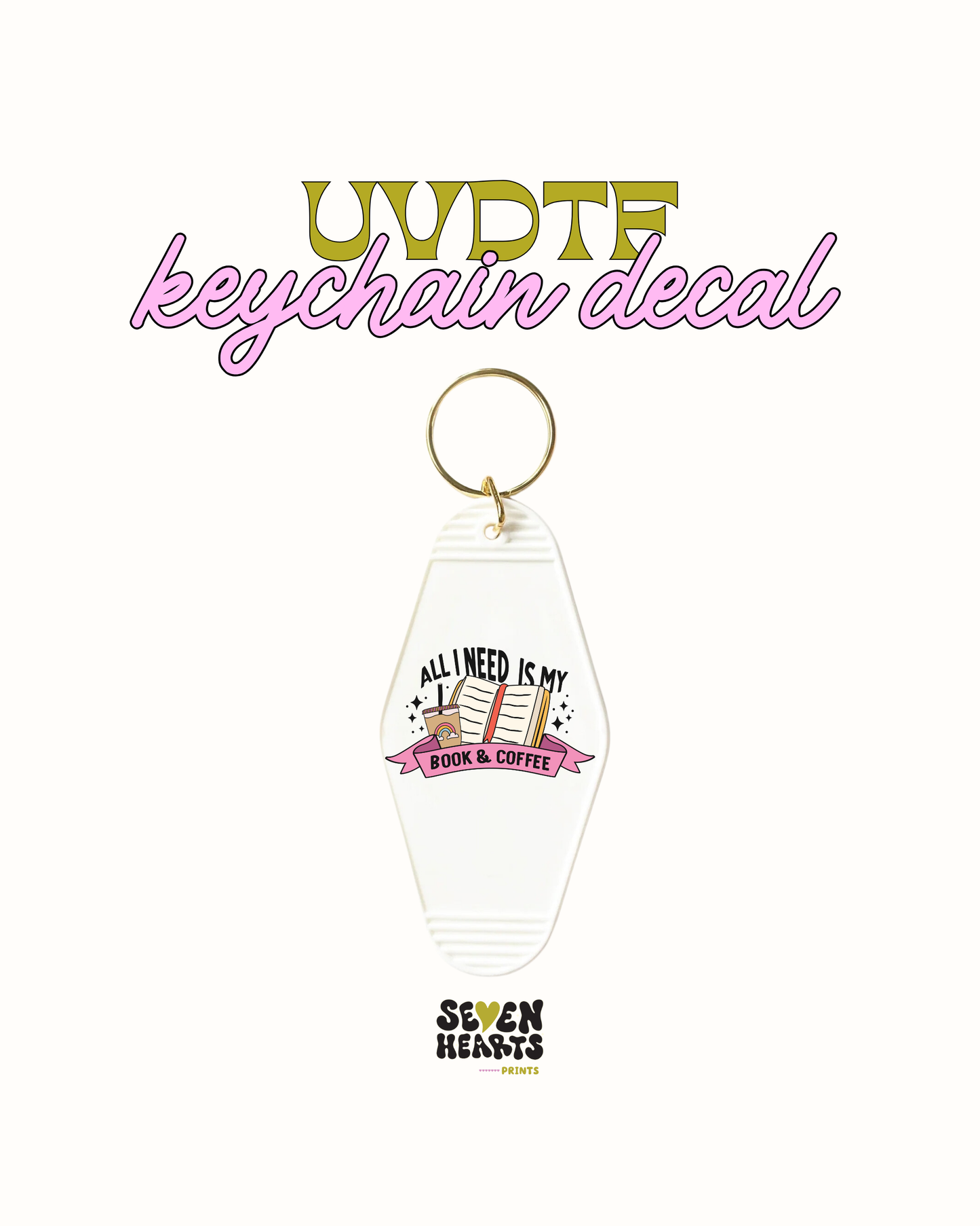 all I need is my book and coffee - UVDTF Keychain