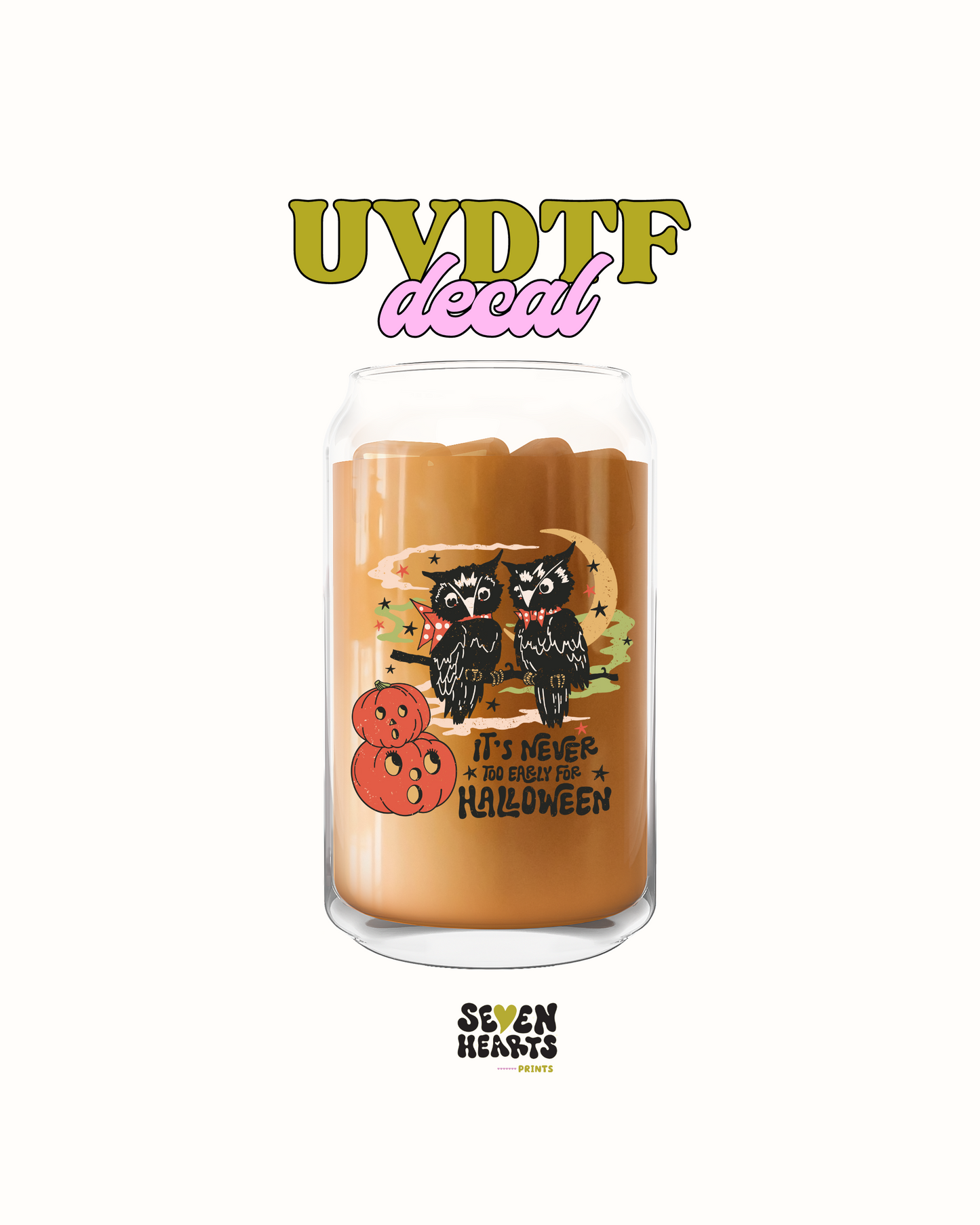 its never to early for halloween - UVDTF