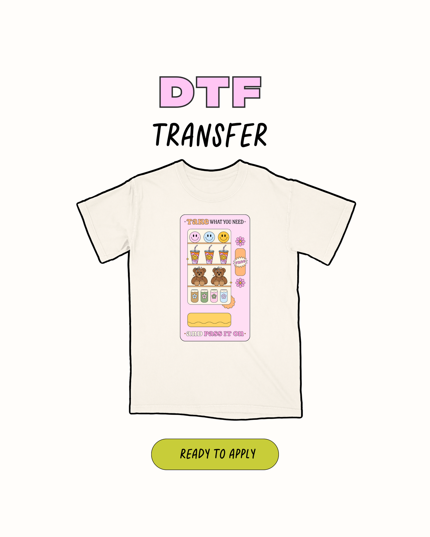 Take what You need - DTF Transfer
