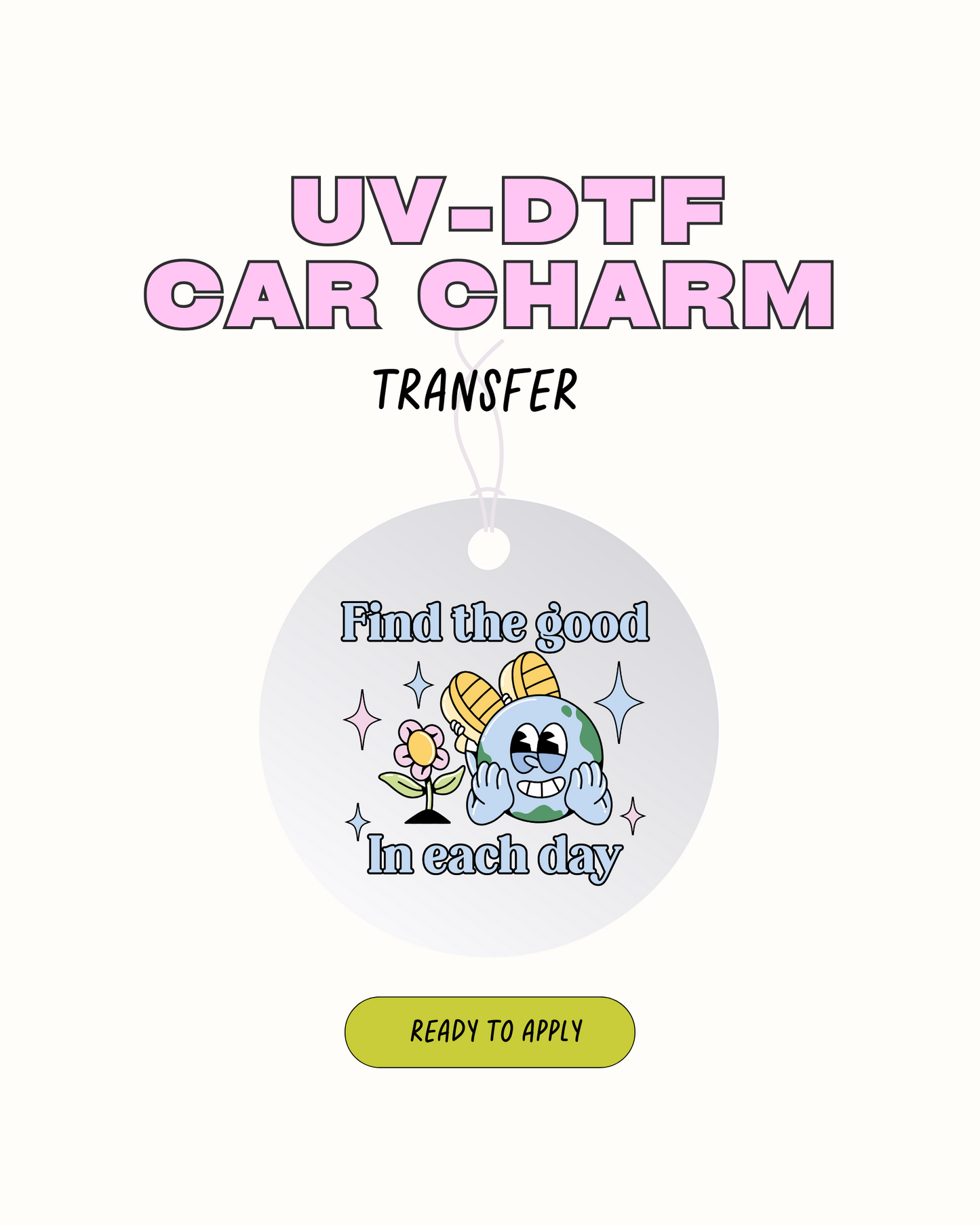 Find the Good in Each day - Car Charm Decal