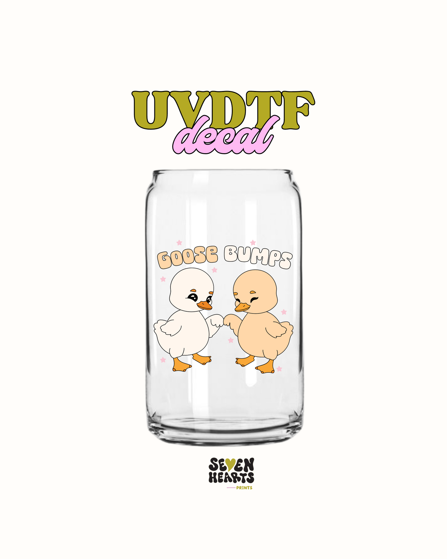 Goose Bumps - UVDTF