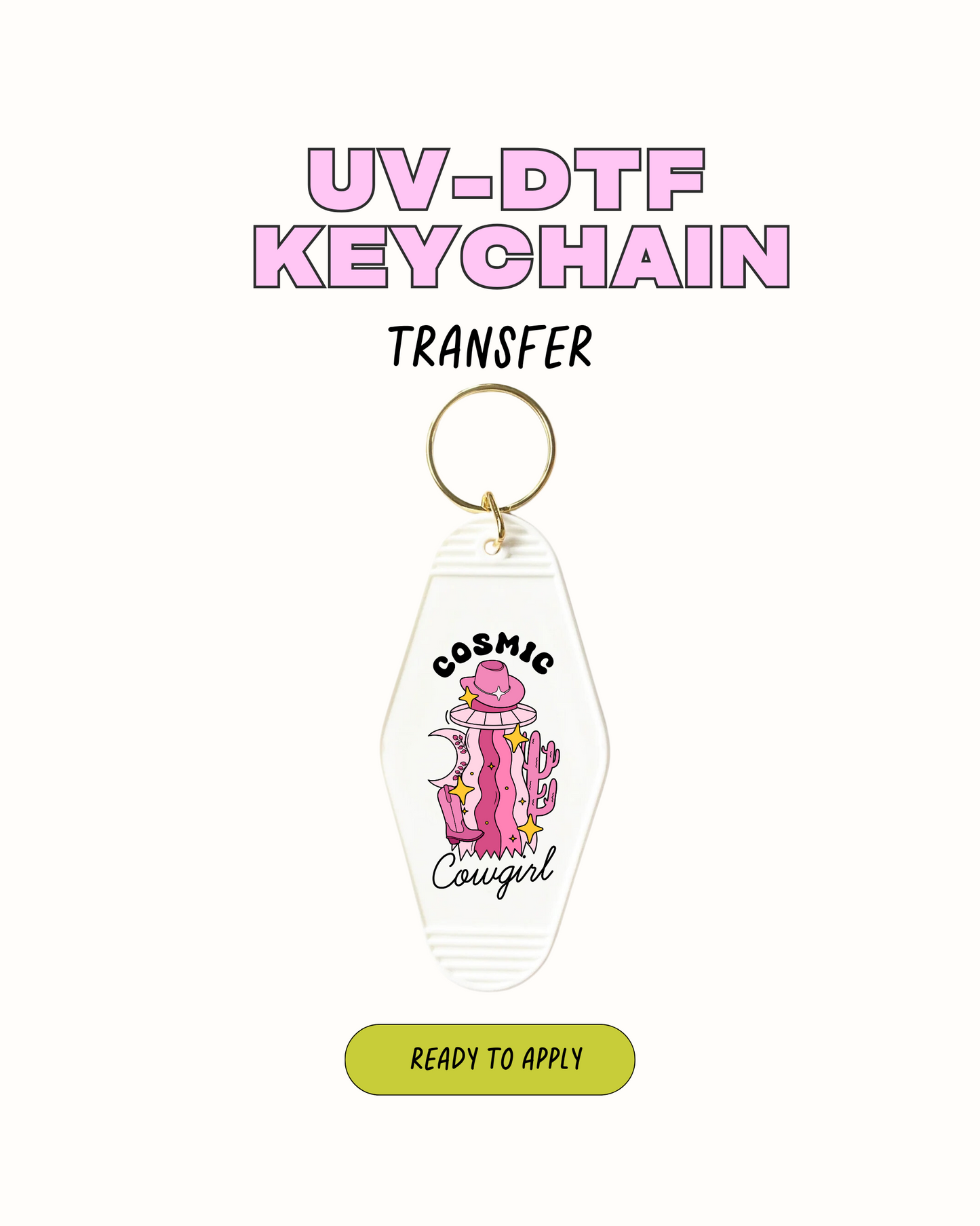 Cosmic cowgirl - UVDTF Keychain