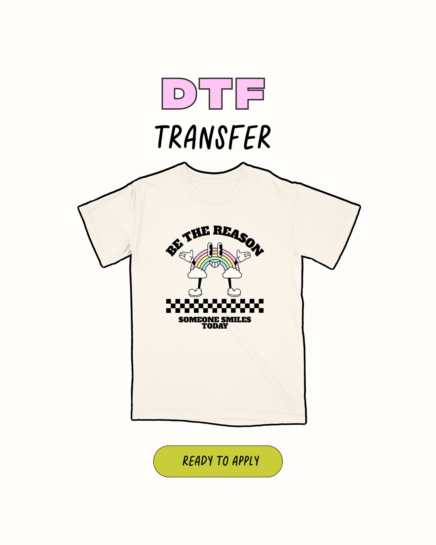 be the reason - DTF Transfer