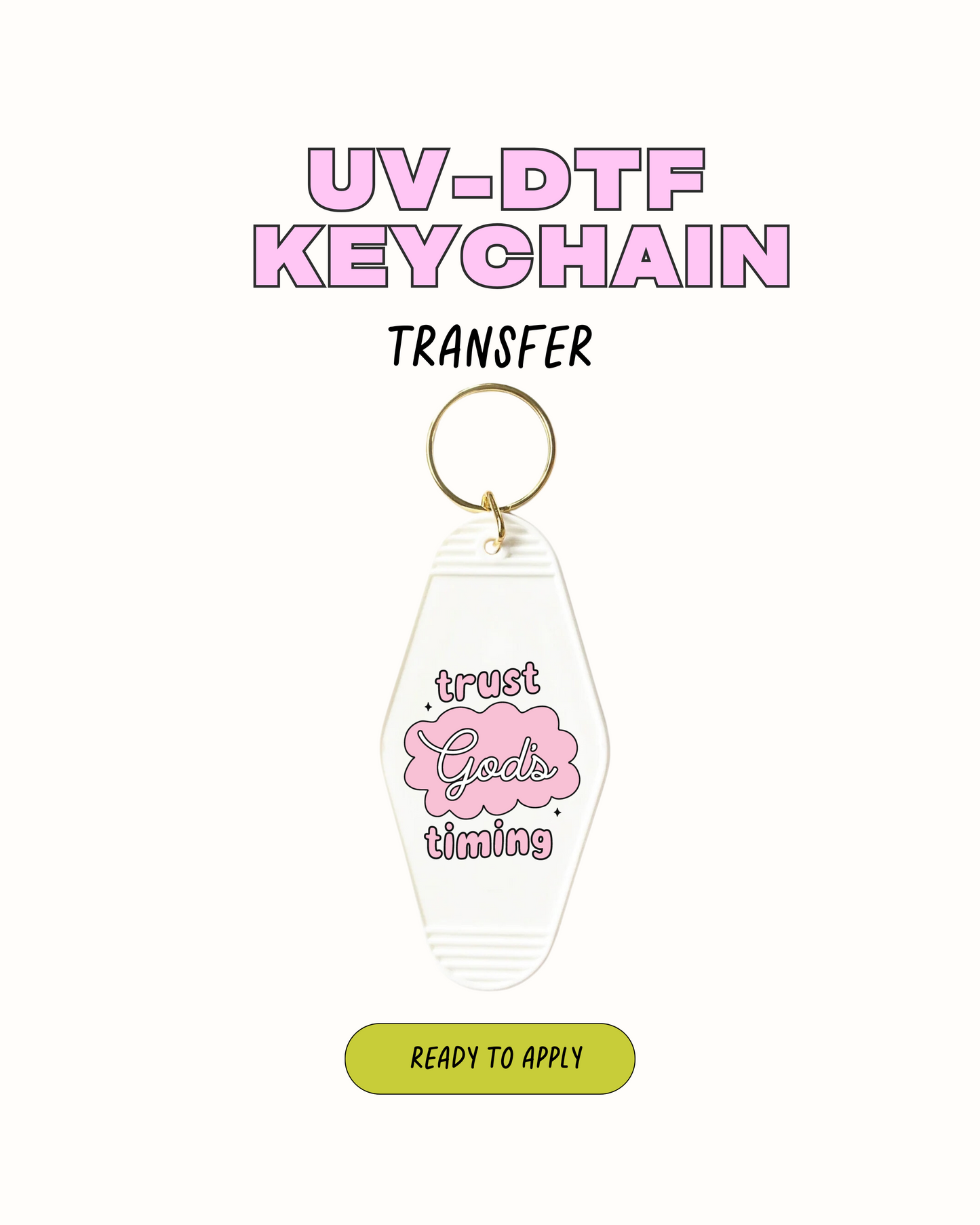 Trust God timing - UVDTF Keychain