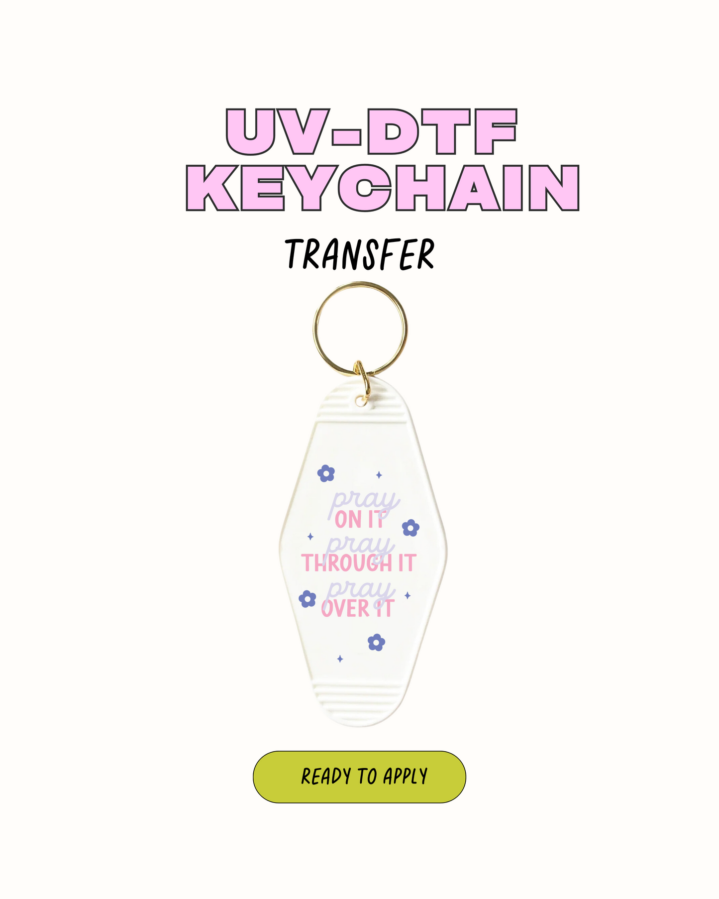 Pray on it - UVDTF Keychain