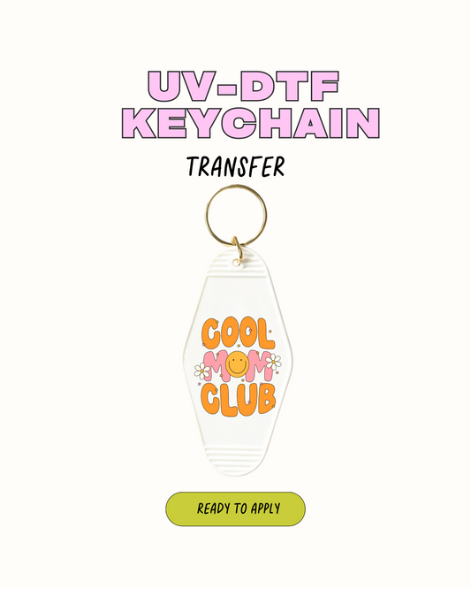 Cool Mom Club - UVDTF Keychain