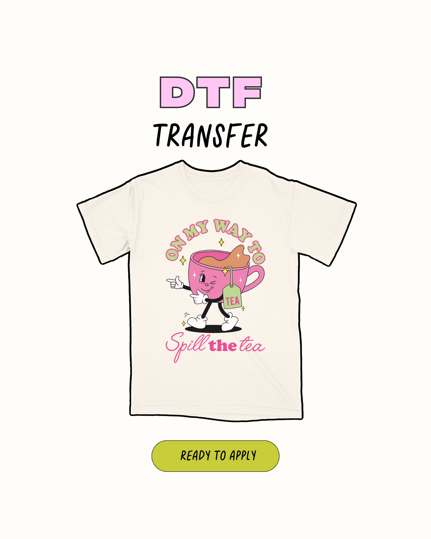 Spell the tea - DTF Transfer