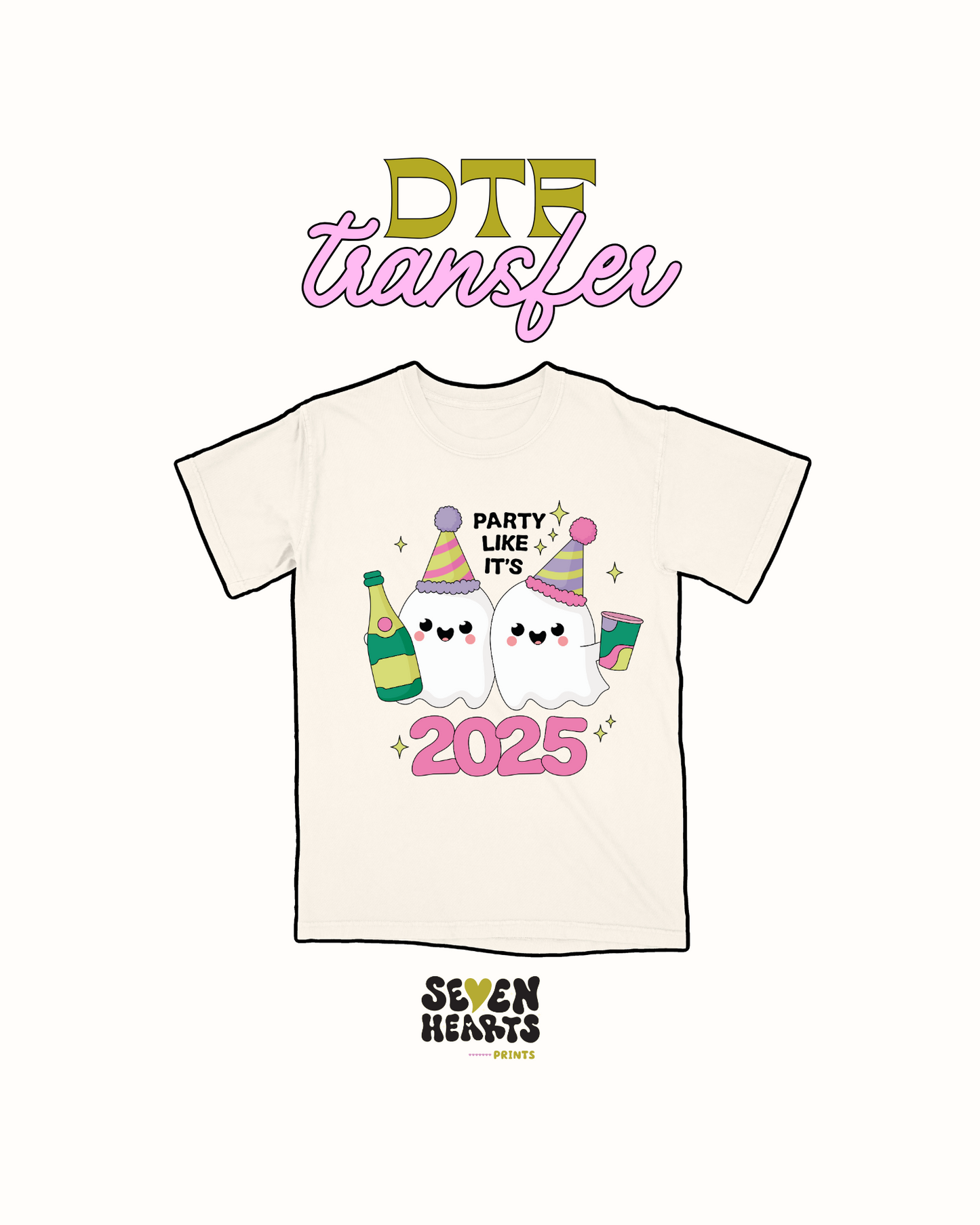 Party like its 2025 - DTF Transfer