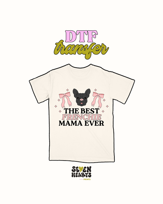La mejor Frenchie Mama - Transferencia DTF