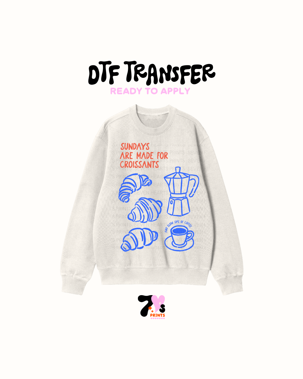 Sundays are made for croissants- DTF Transfer