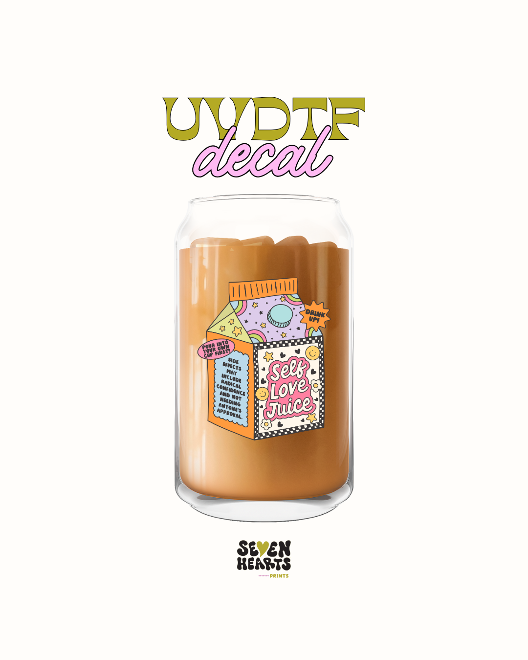 Self love juice - UVDTF Cup
