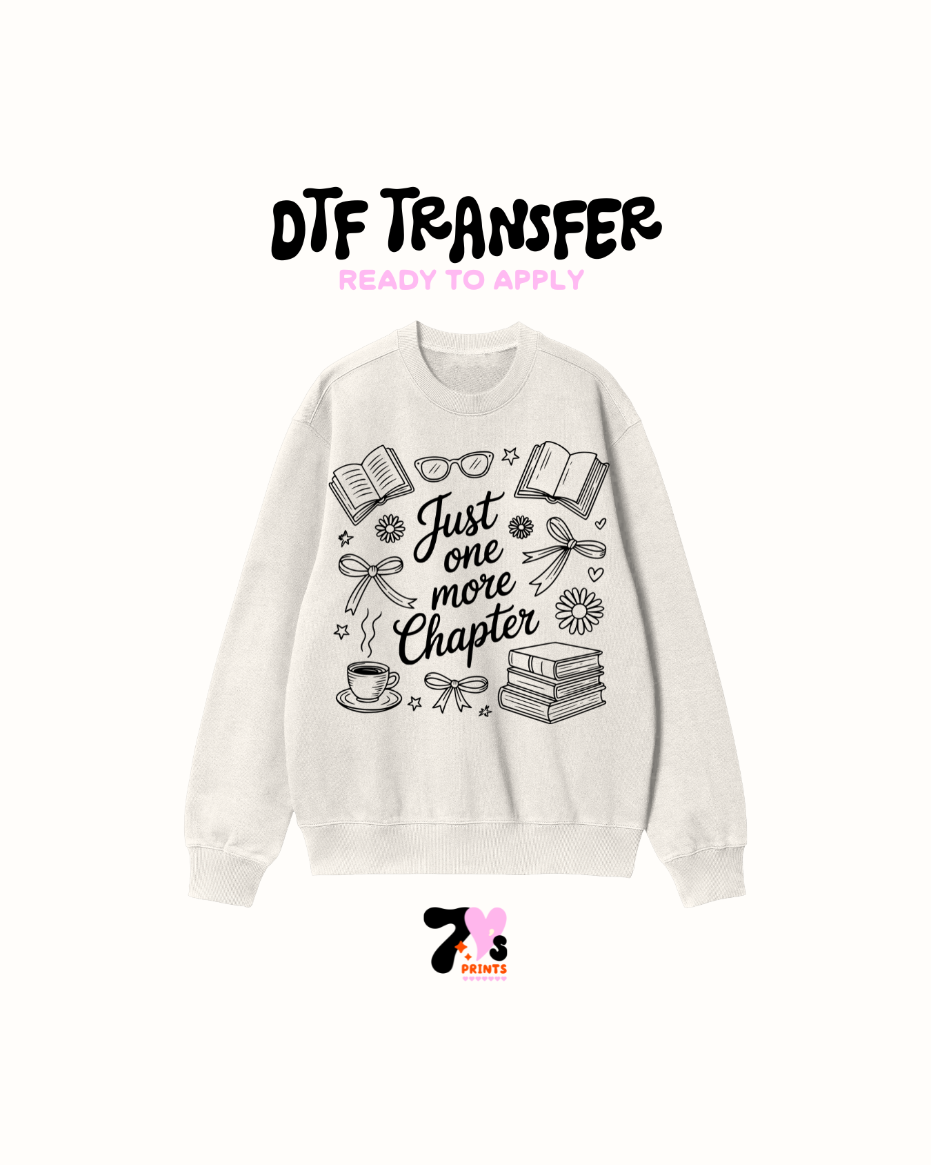 Just one more chapter - DTF Transfers