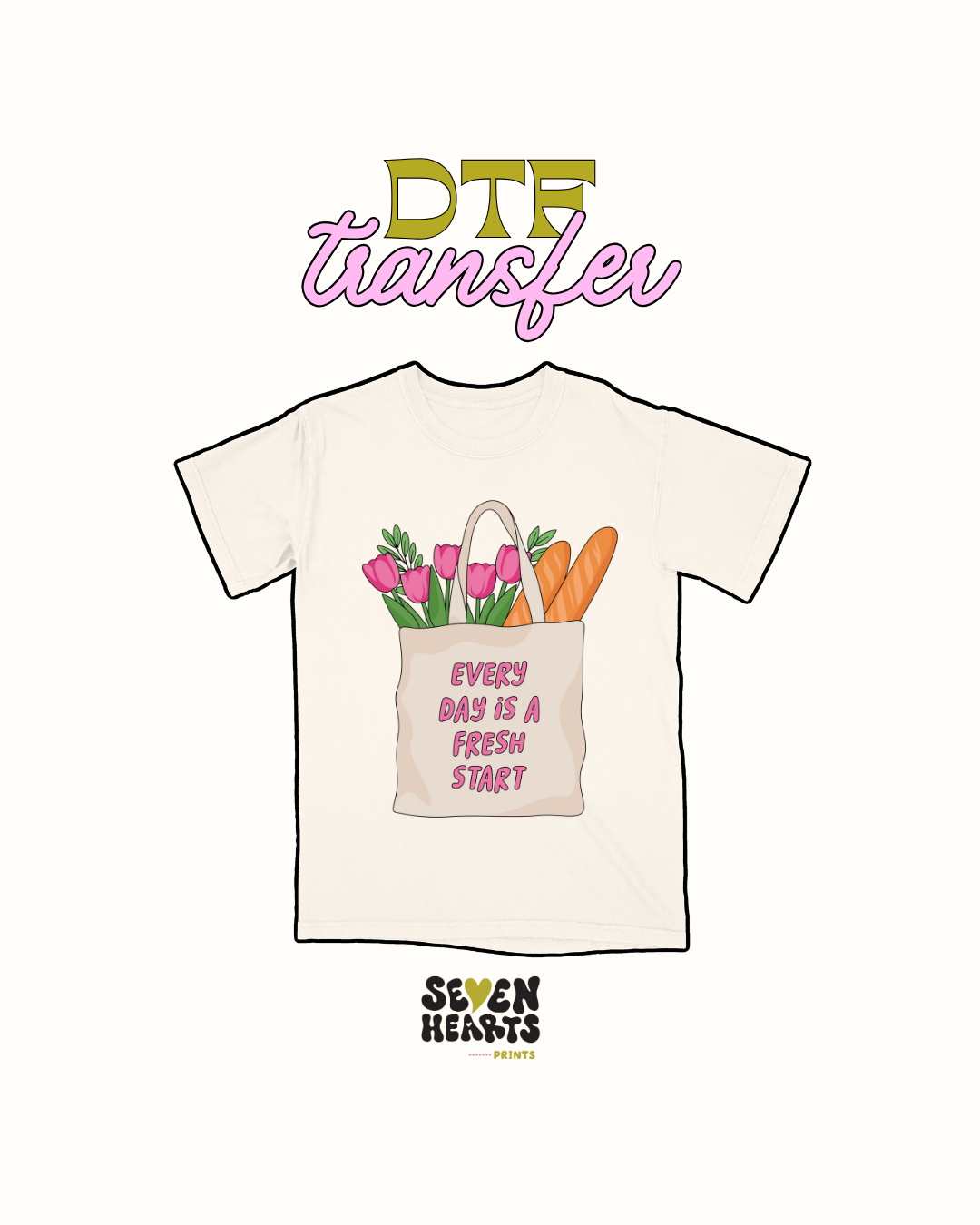 Every day is a fresh start- DTF Transfer