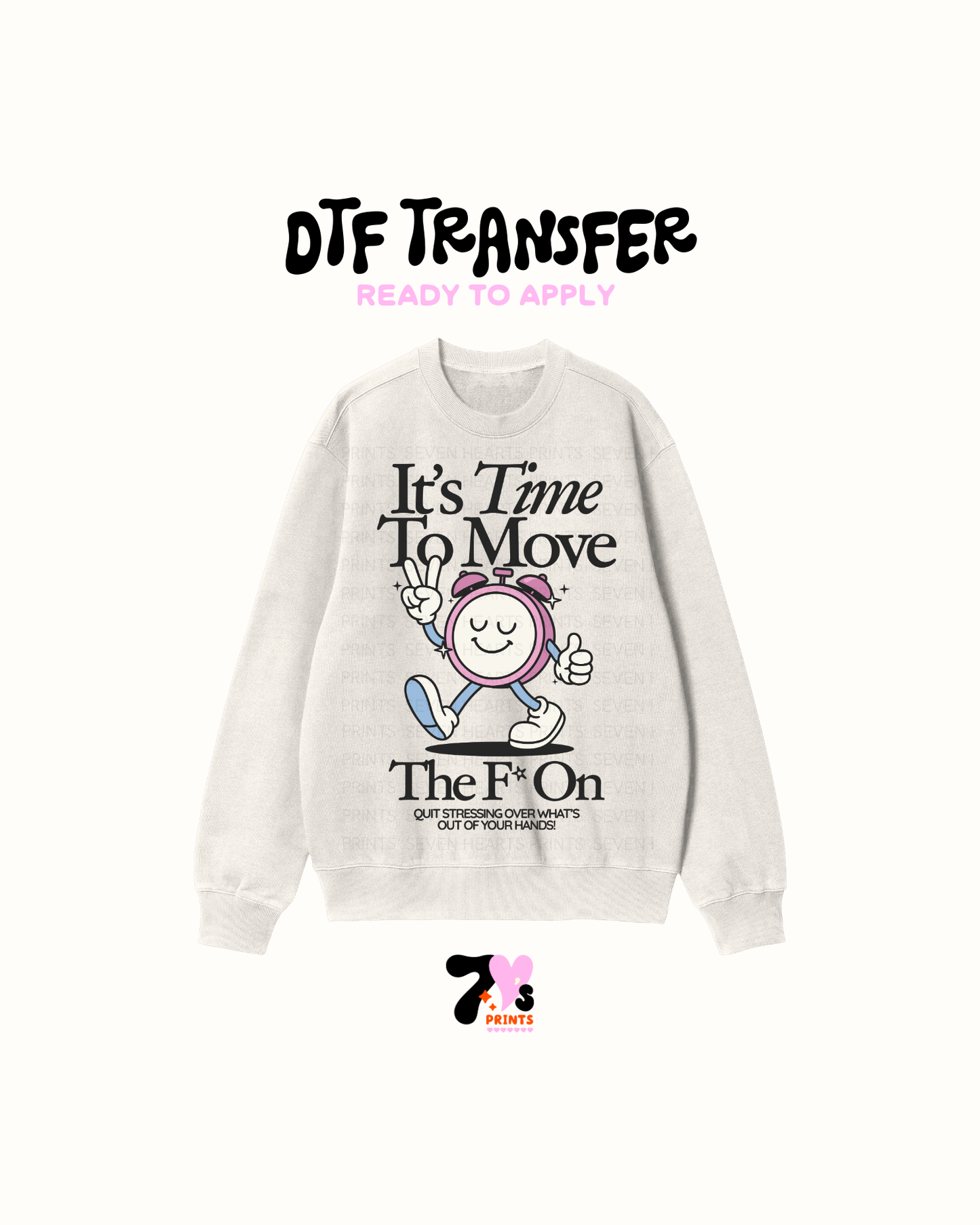 Its time to move the F**ON - DTF Transfers