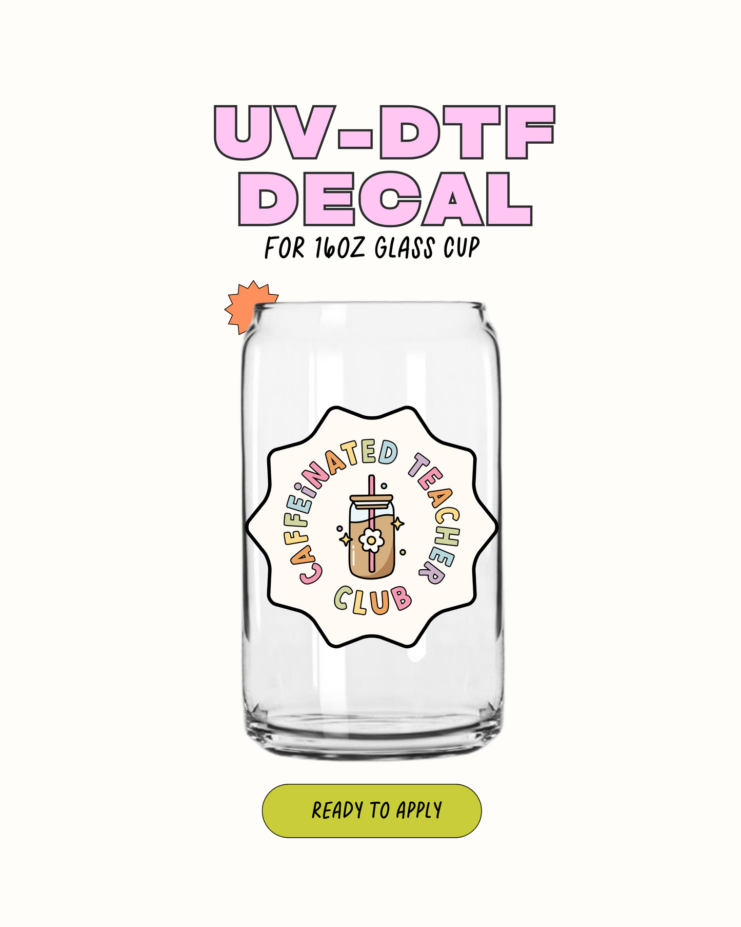 Caffeinated teacher club - UVDTF Decal
