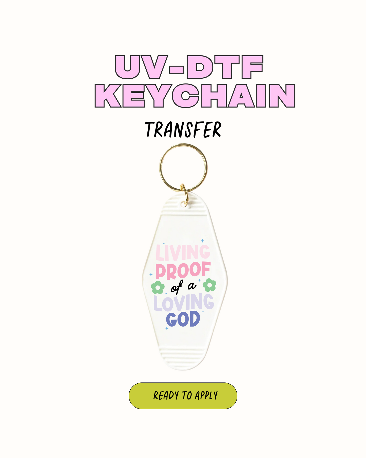 loving god - UVDTF Keychain