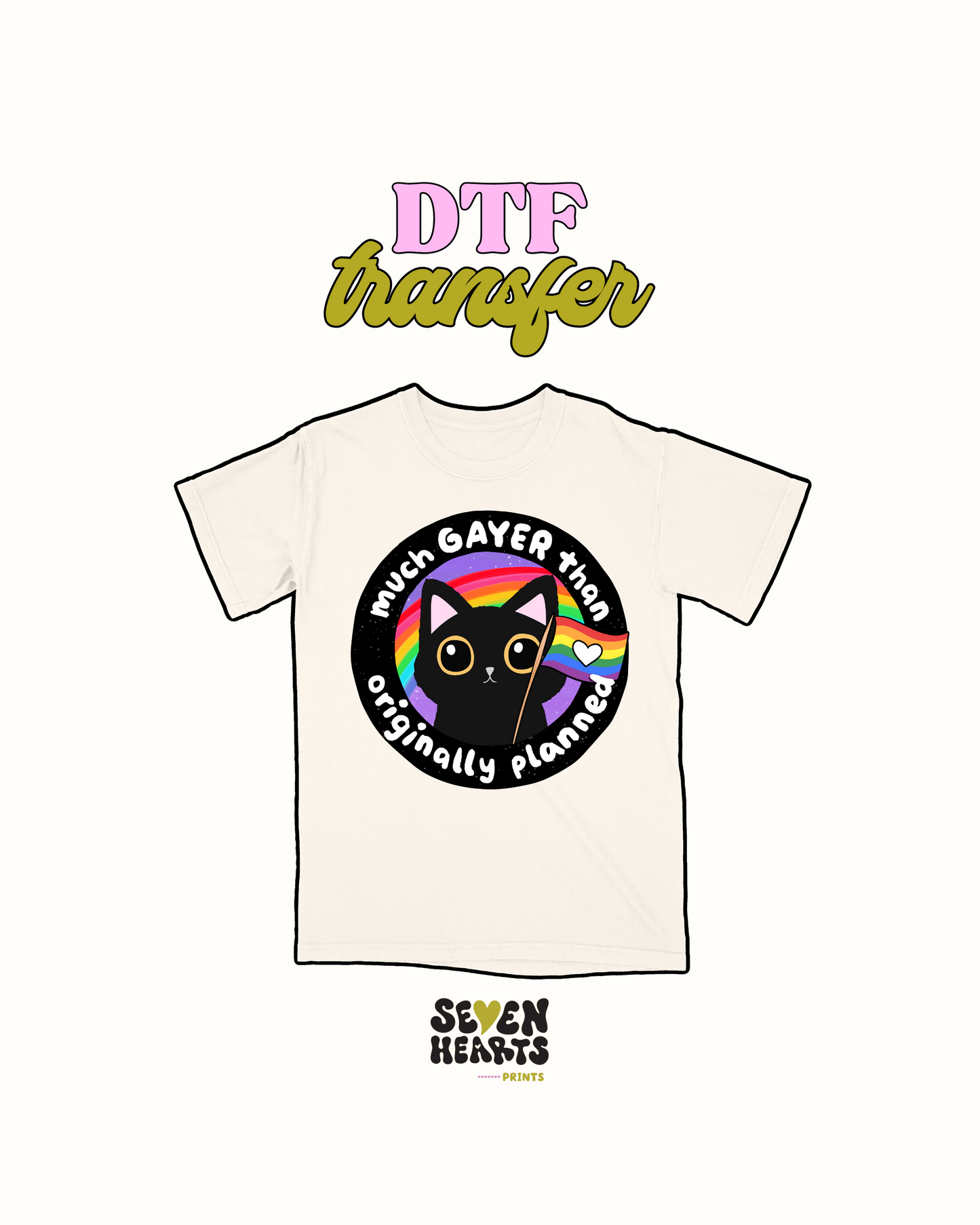 Much Gayer than Originally planned - DTF Transfer