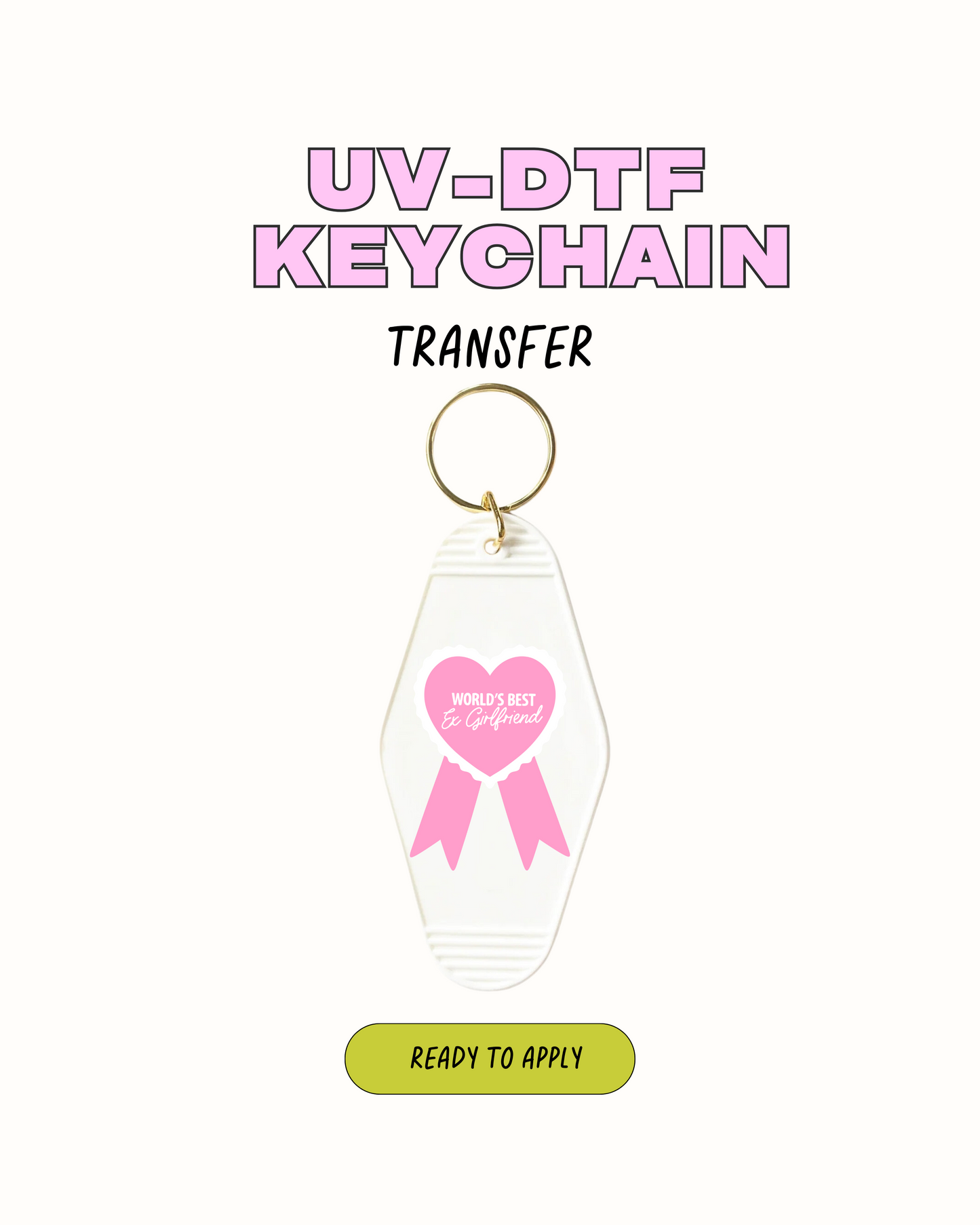 Best Ex Girlfriend - UVDTF Keychain
