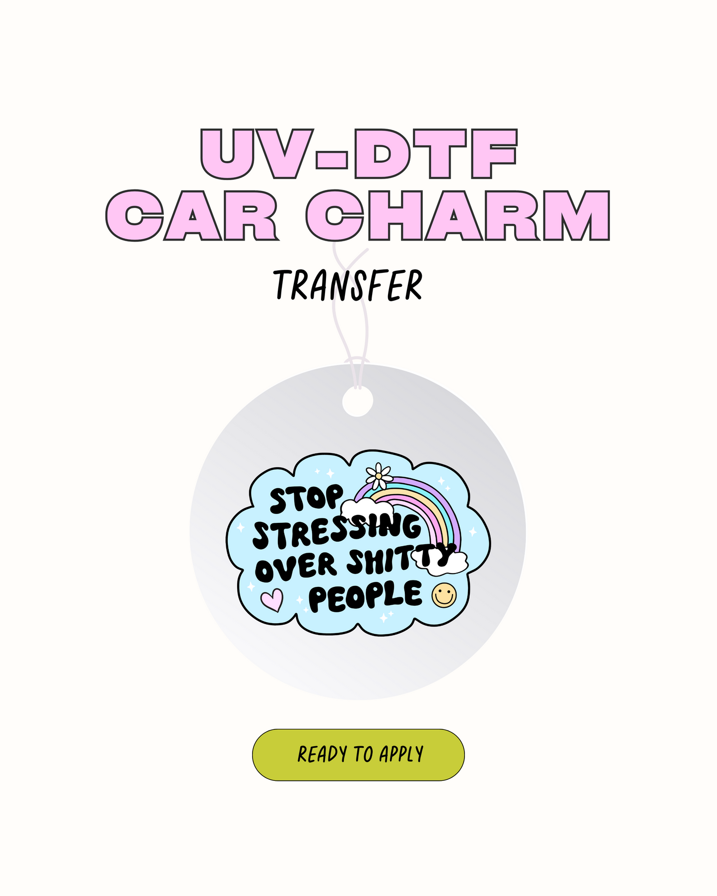 Stop stressing over shitty people - Car Charm Decal