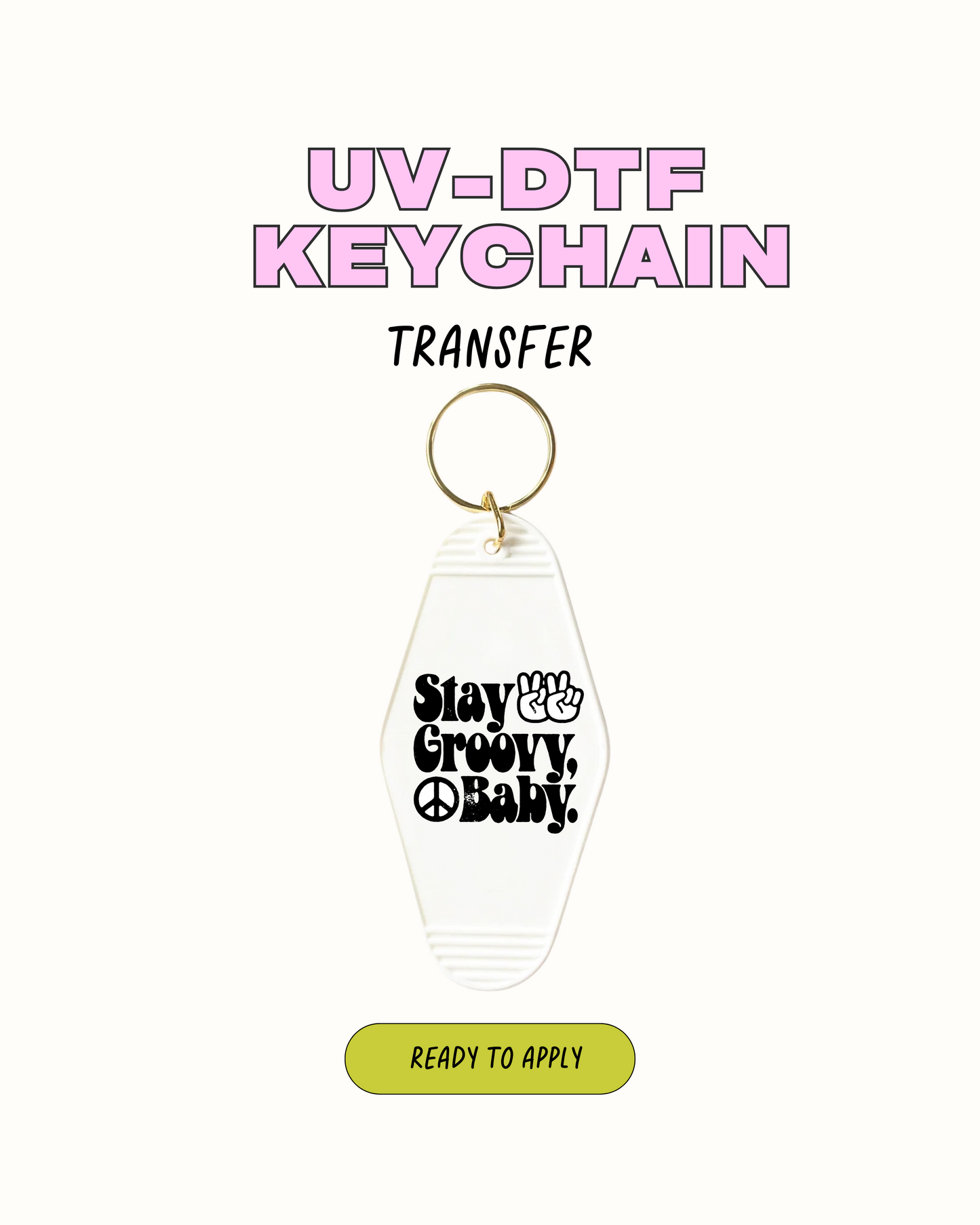 Stay Groovy - UVDTF Keychain