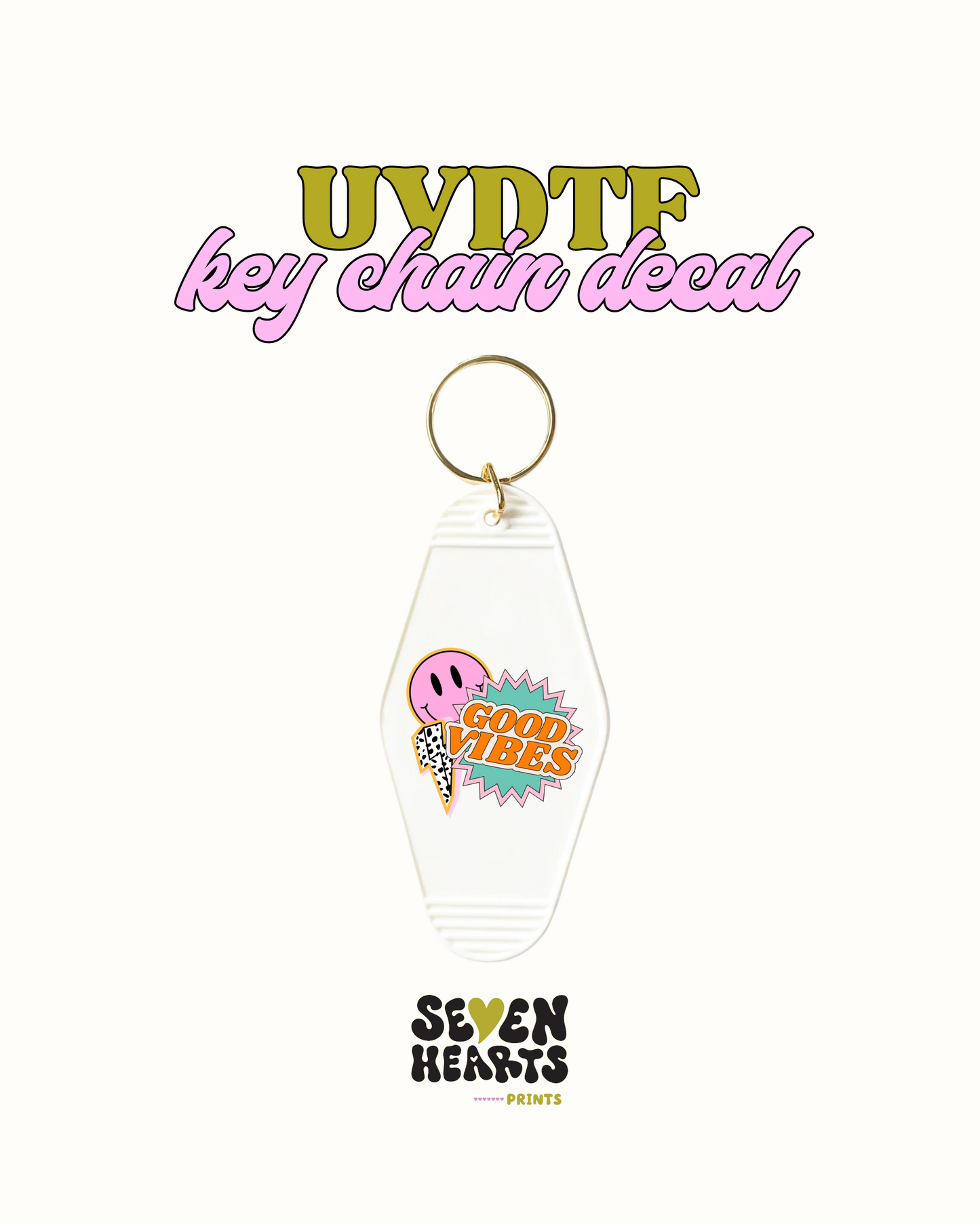 Good Vibes - UVDTF Keychain