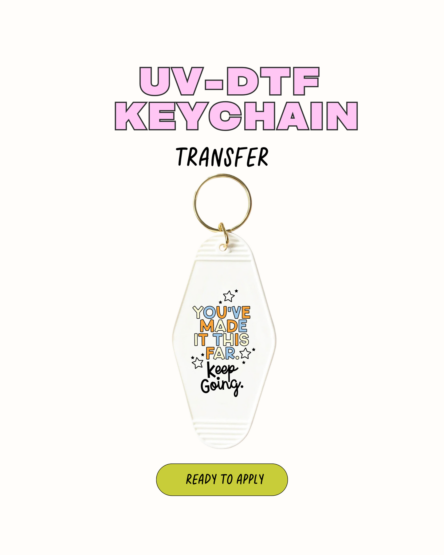 Keep going - UVDTF Keychain
