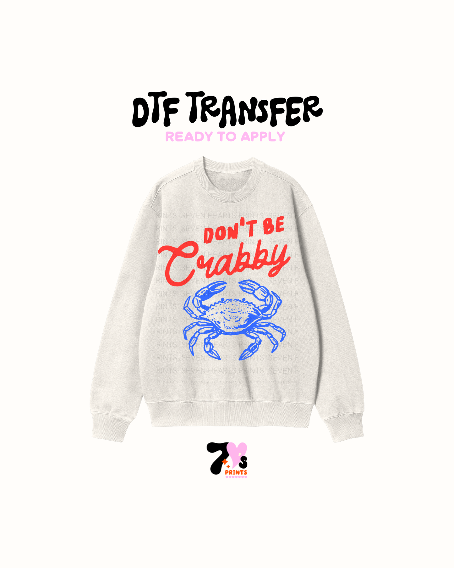 Don't Be Grabby - DTF Transfers