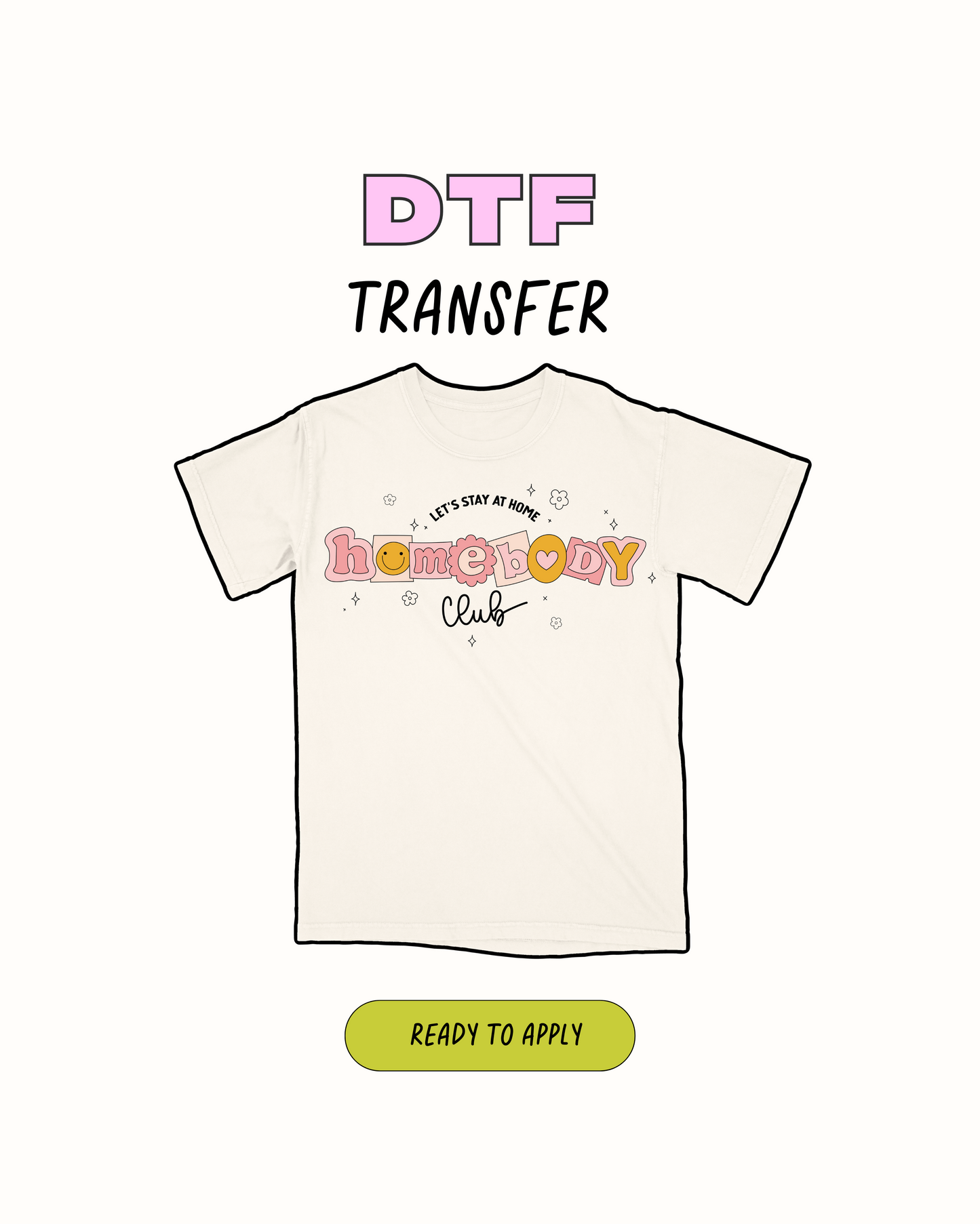 Homebody - DTF Transfer