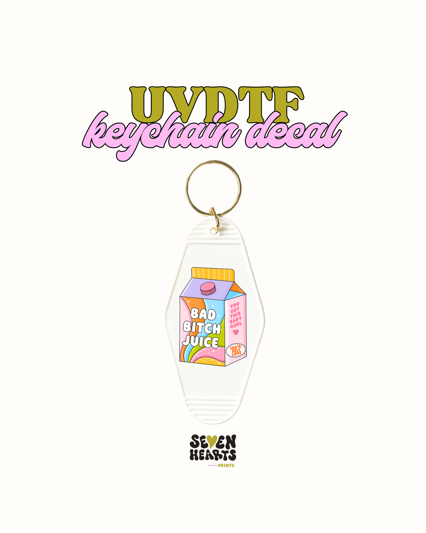 Bad bitch juice - UVDTF Keychain