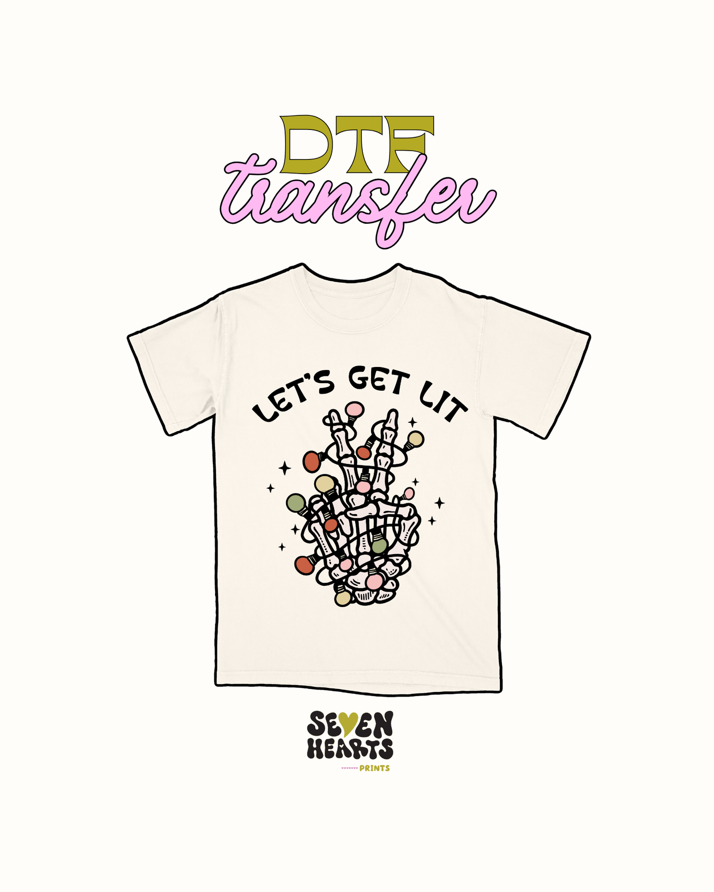 Lets get lit- DTF Transfer