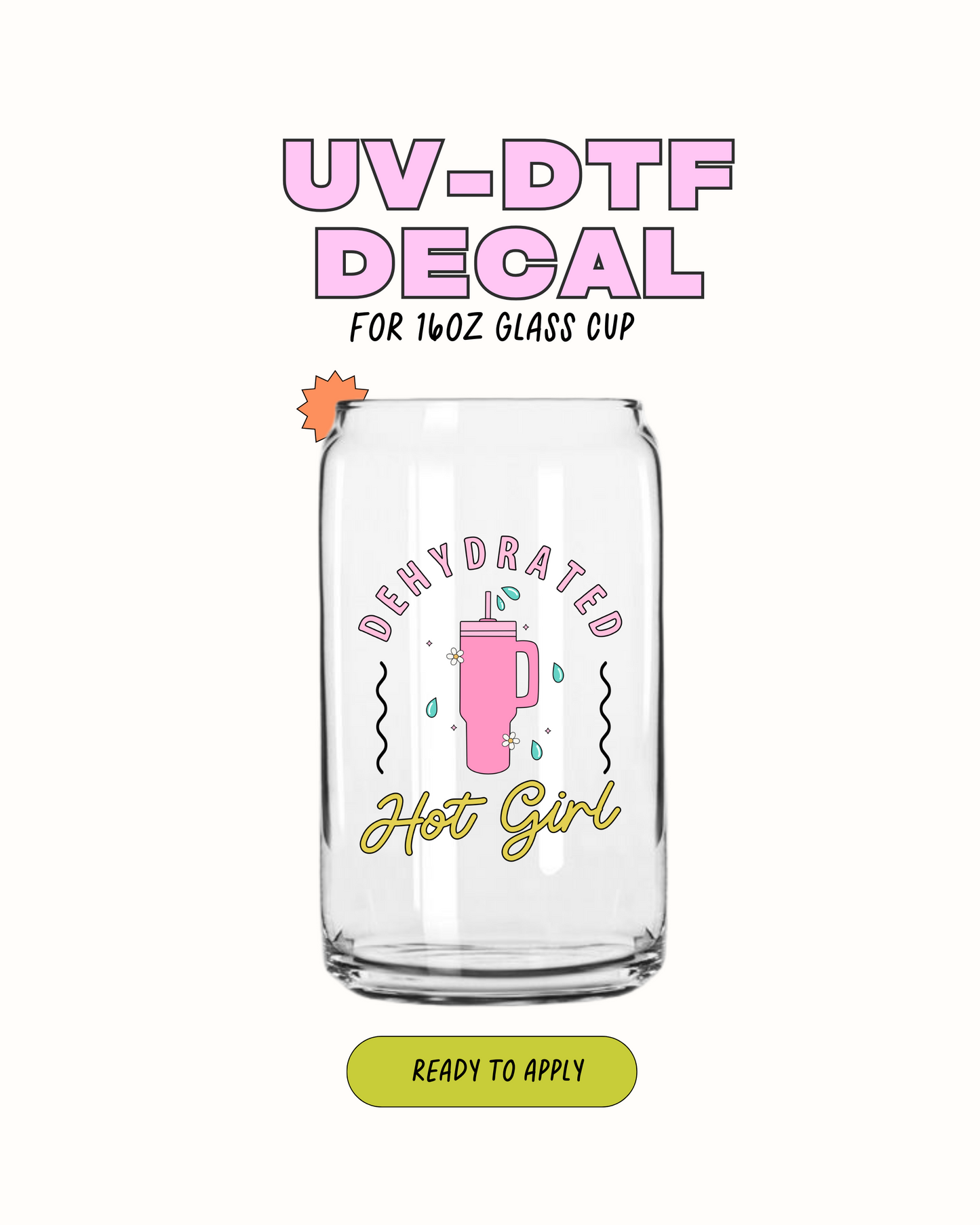 dehydrated hot girl - UVDTF