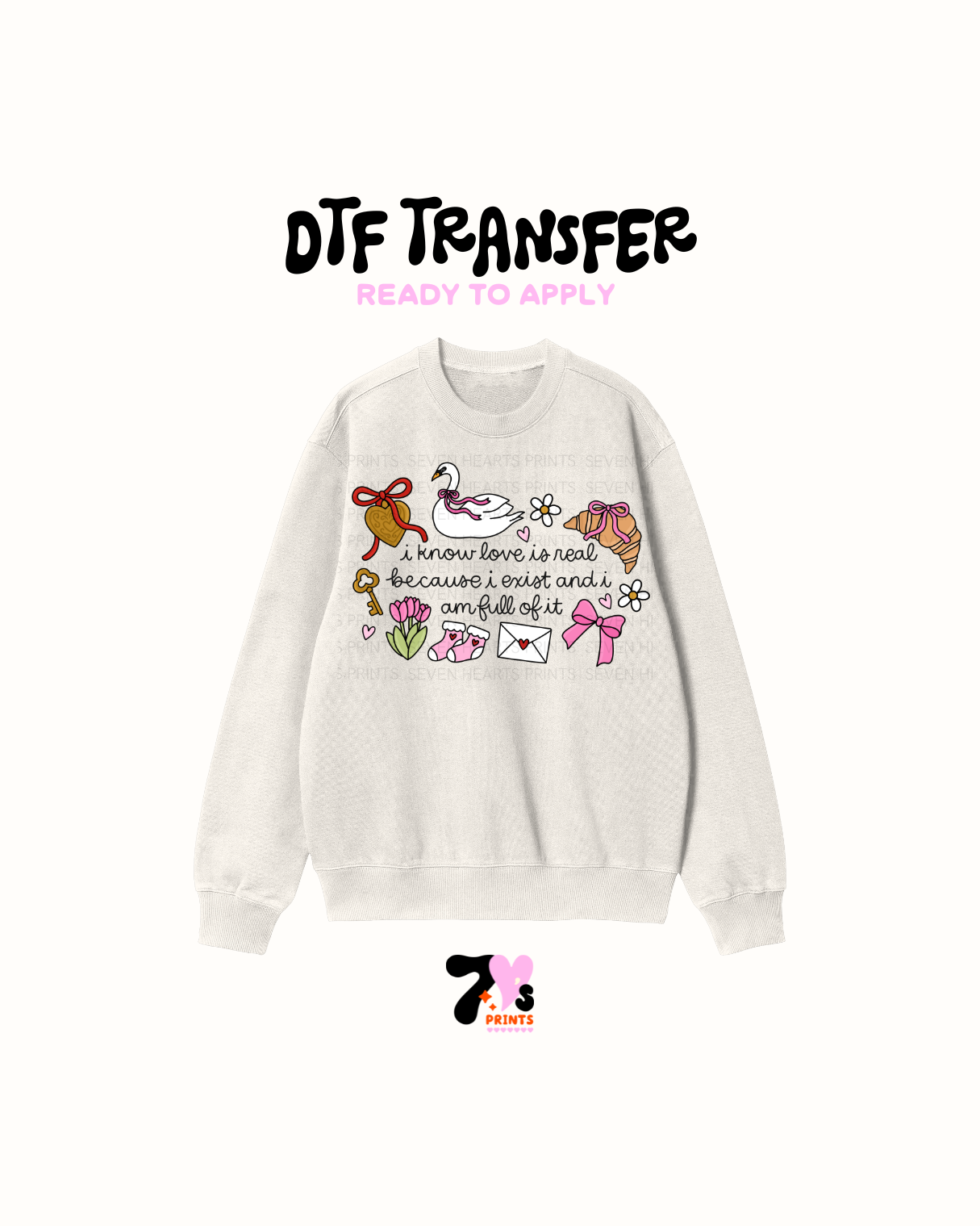 I know love is real - DTF Transfers