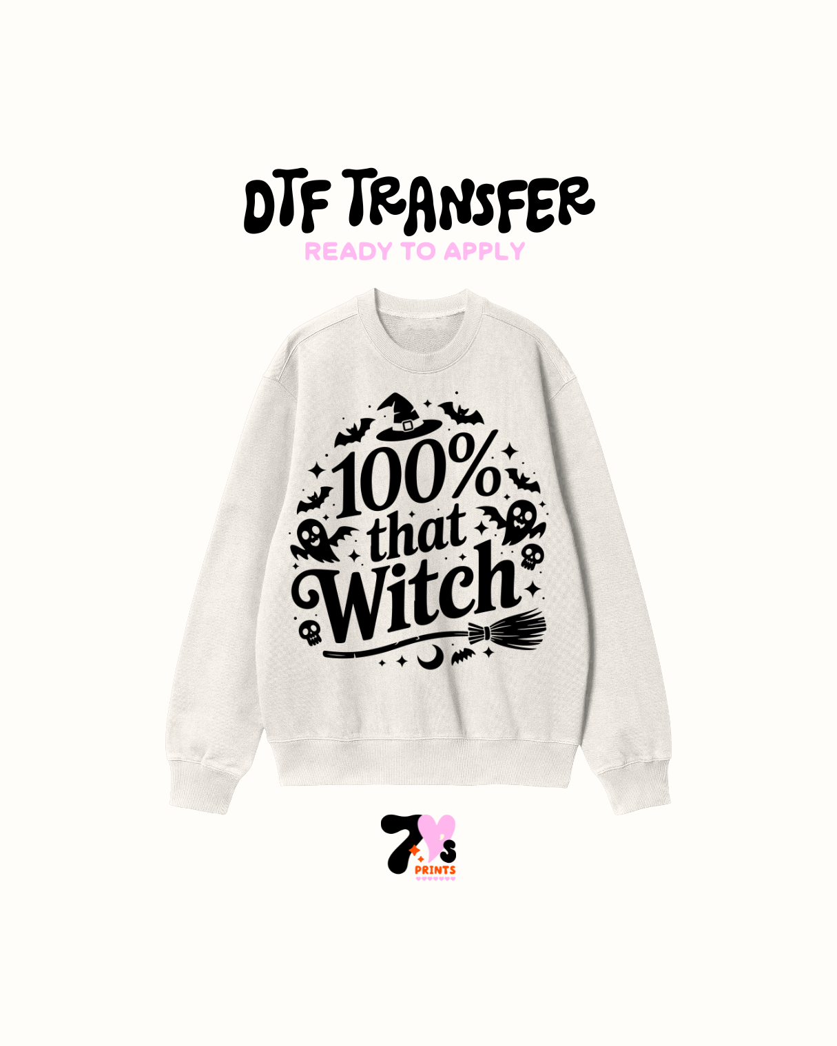 100 that witch - DTF Transfers