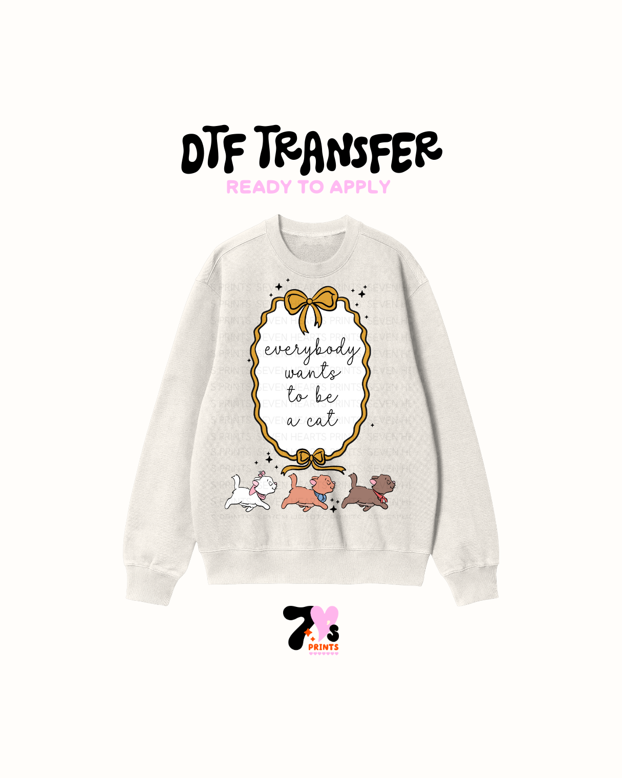 Everybody wants to be a cat - DTF Transfers