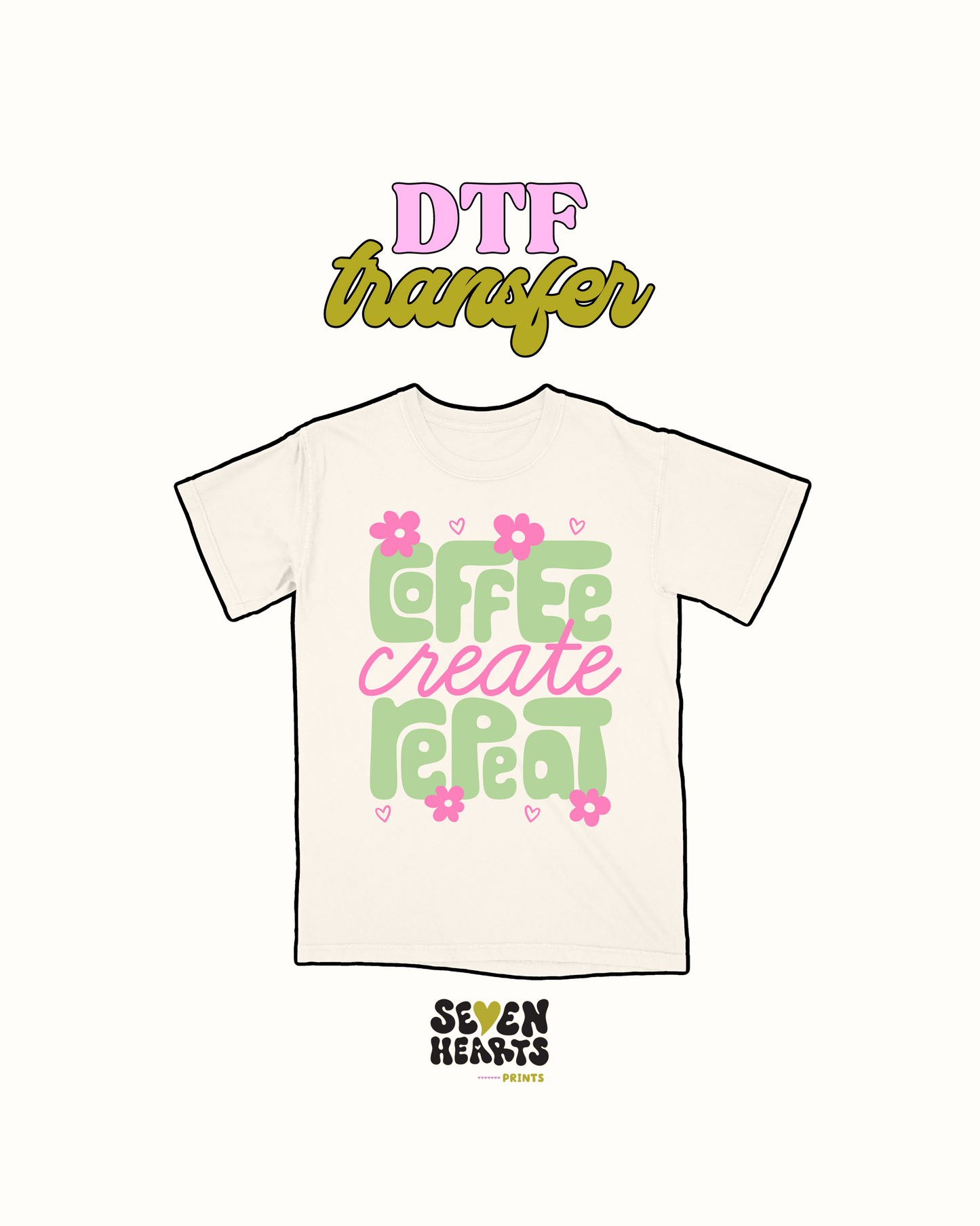 Coffee create repeat - DTF Transfer