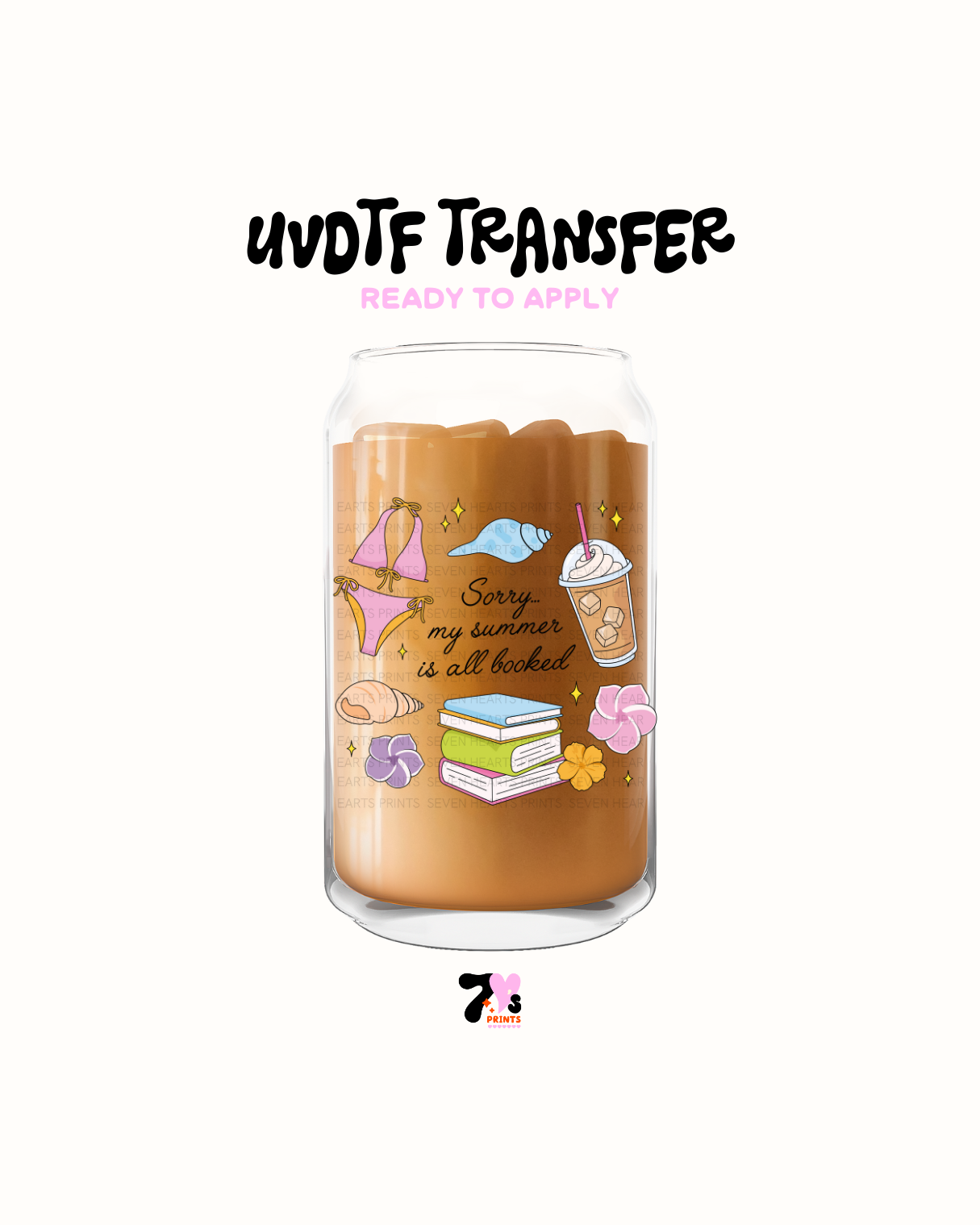 Sorry my summer is all booked - UVDTF Decal