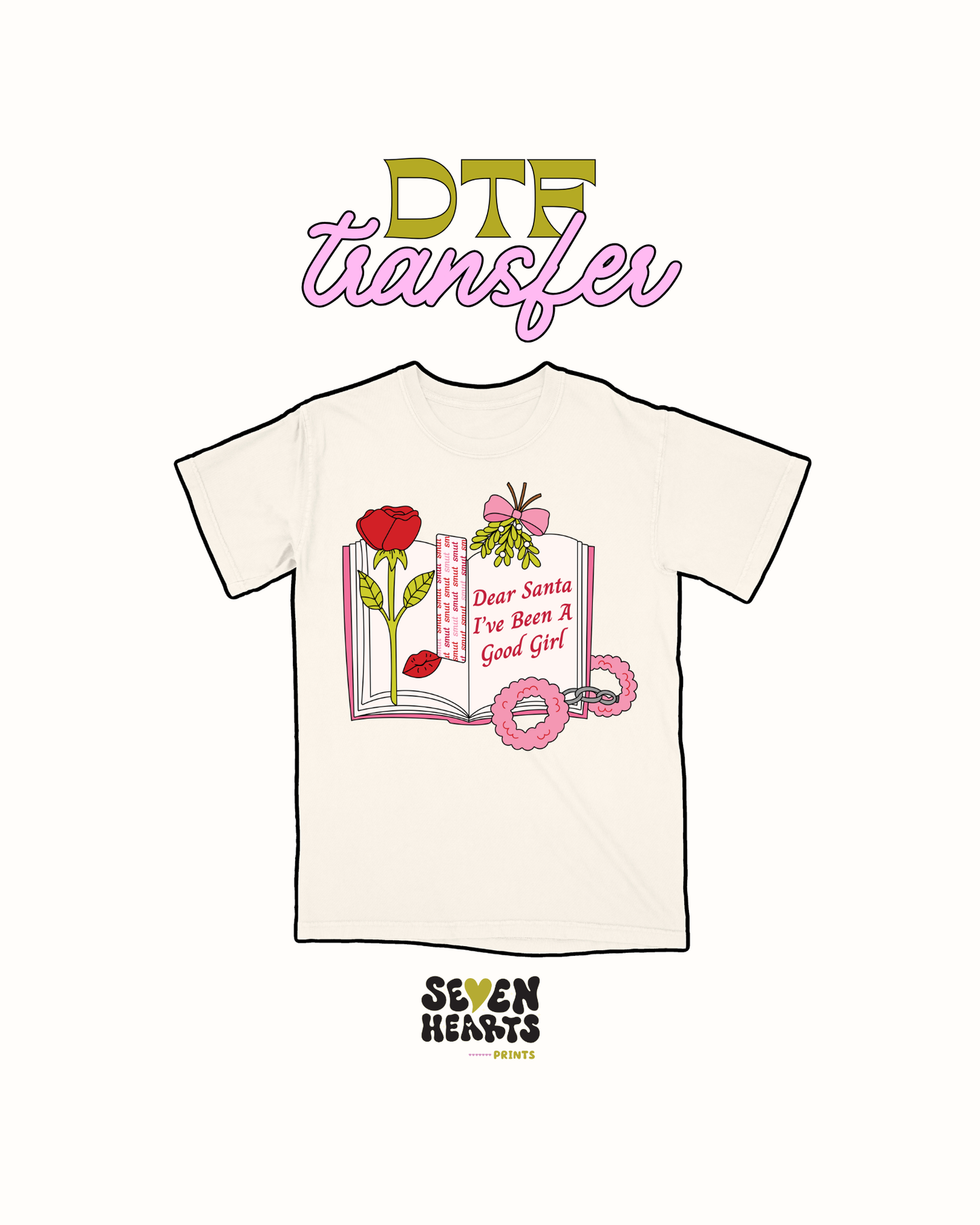 Dear santa I been a good girl - DTF Transfer