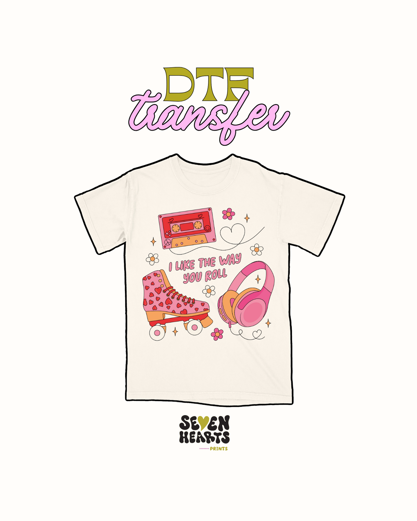 I like the way you roll - DTF Transfer