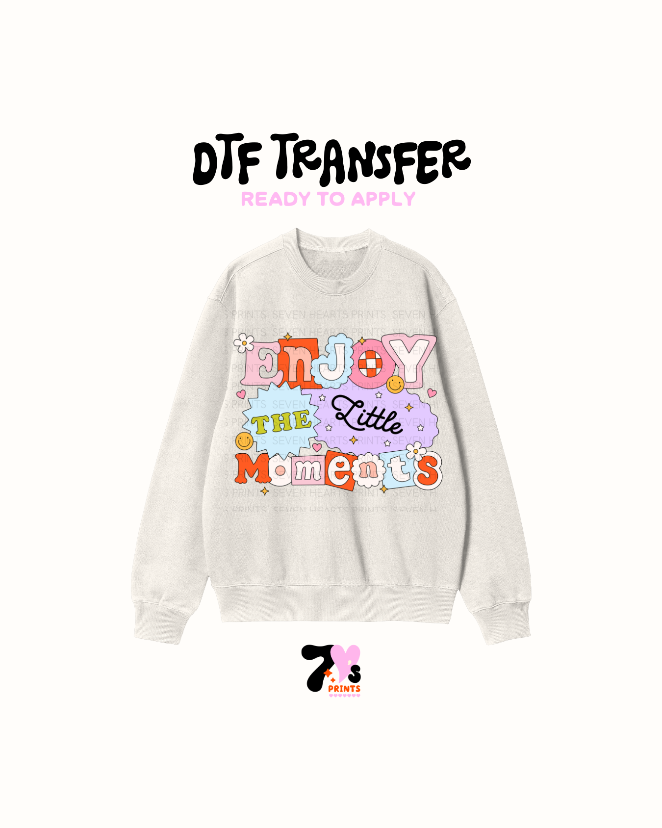 Enjoy the little moments - DTF Transfers