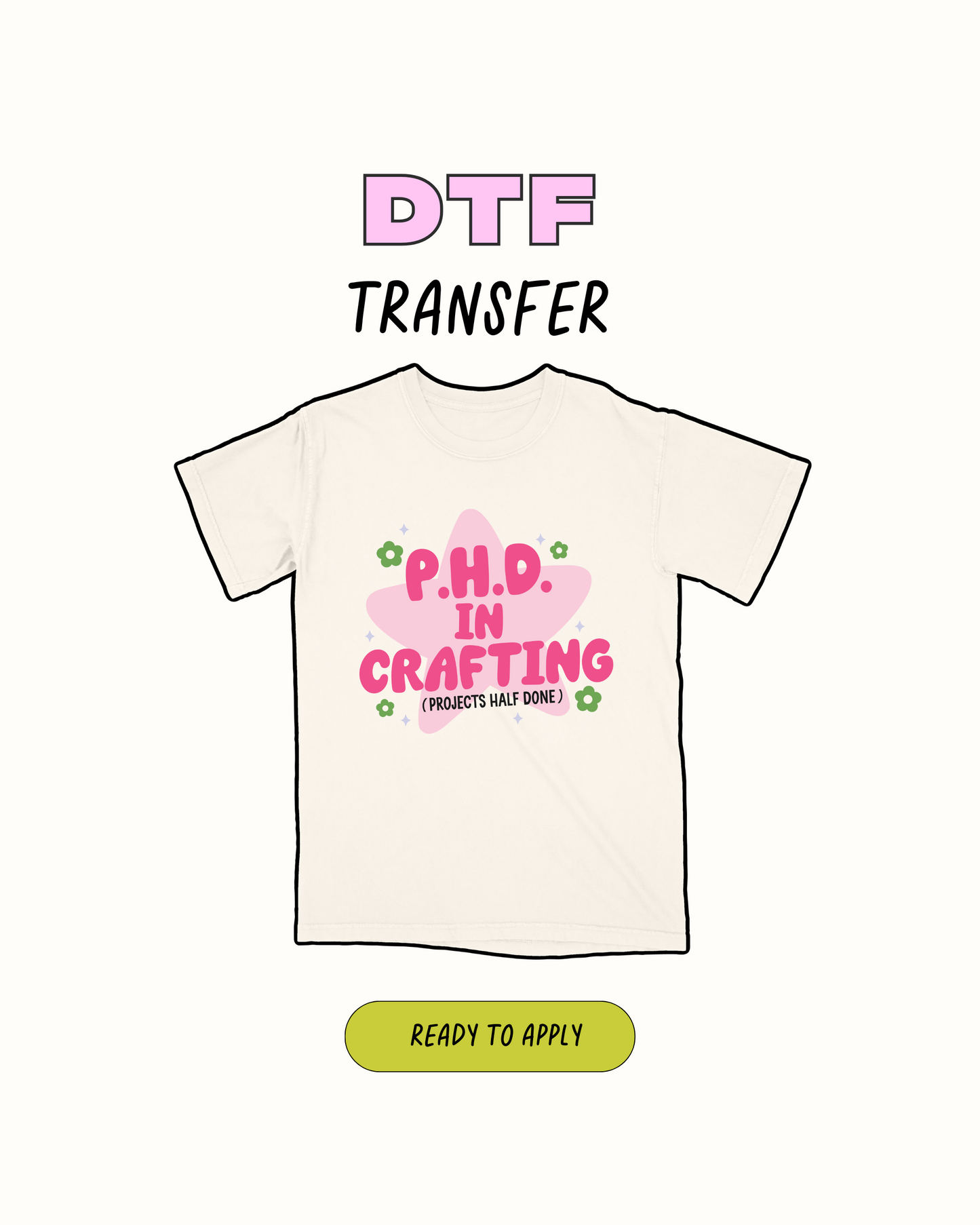P.H.D IN crafting - DTF Transfer