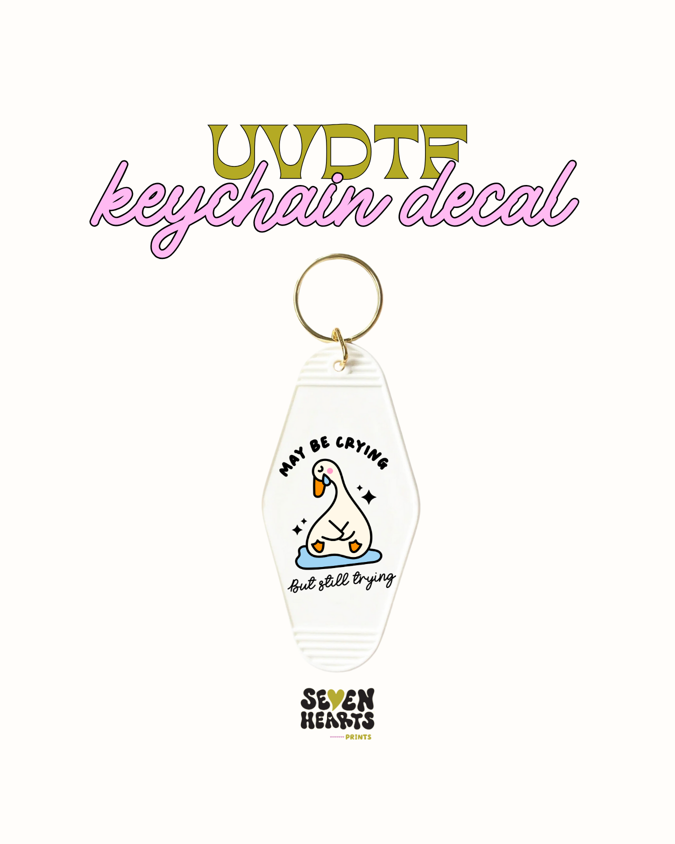 Still trying - UVDTF Keychain