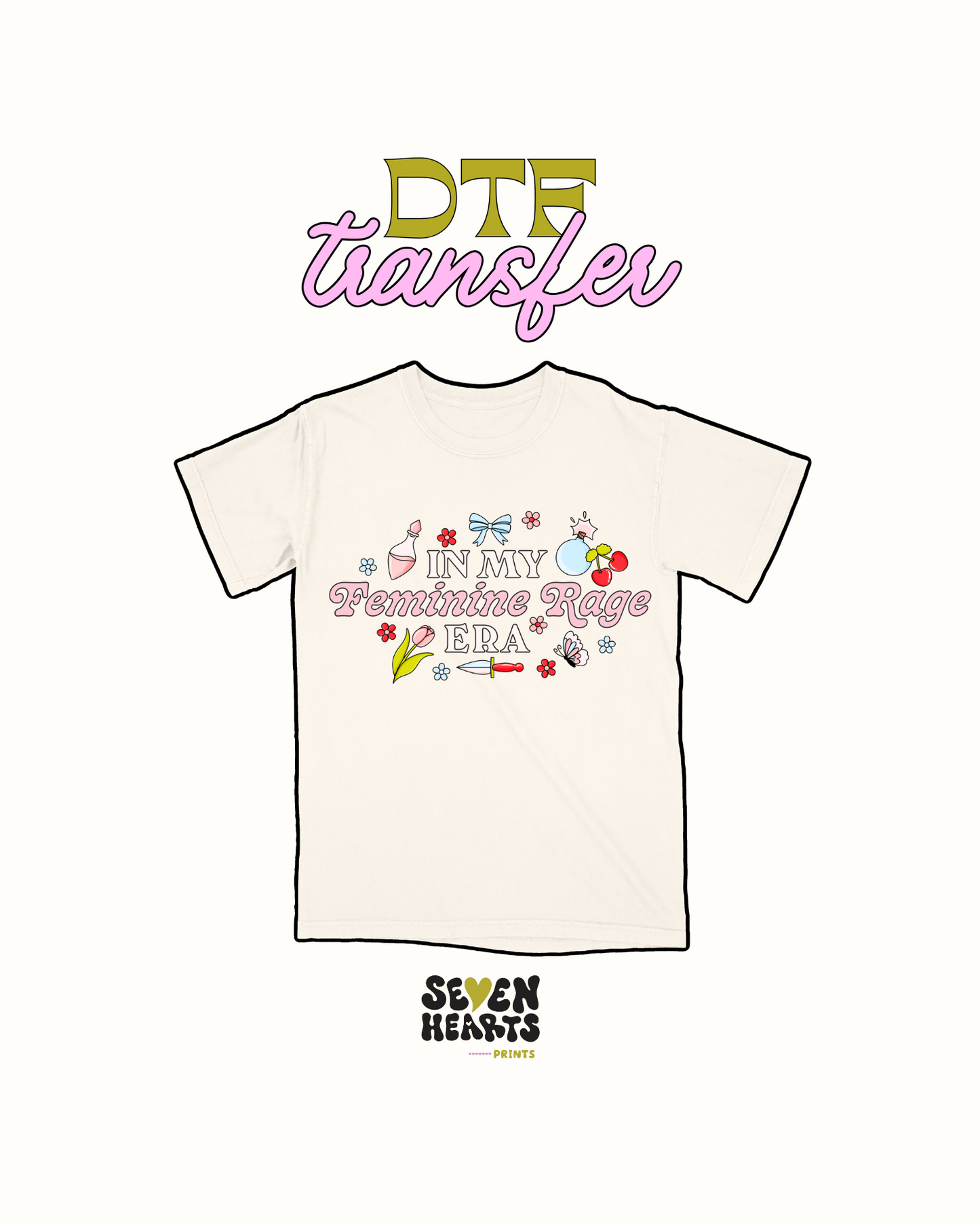 In my Feminine Rage - DTF Transfer