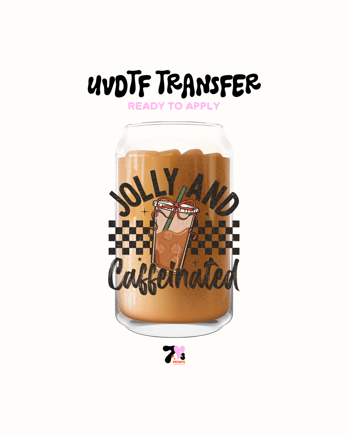 Jolly and Caffeinated - UVDTF Decal