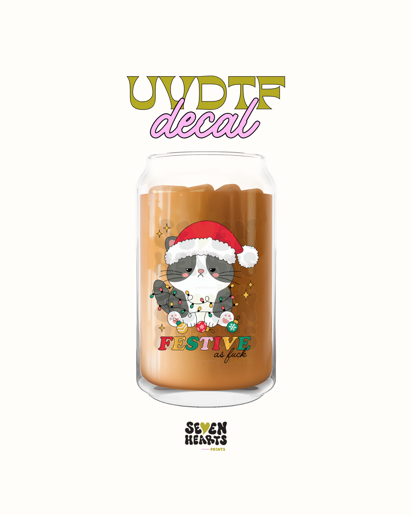 Festive as fuck - UVDTF Decal
