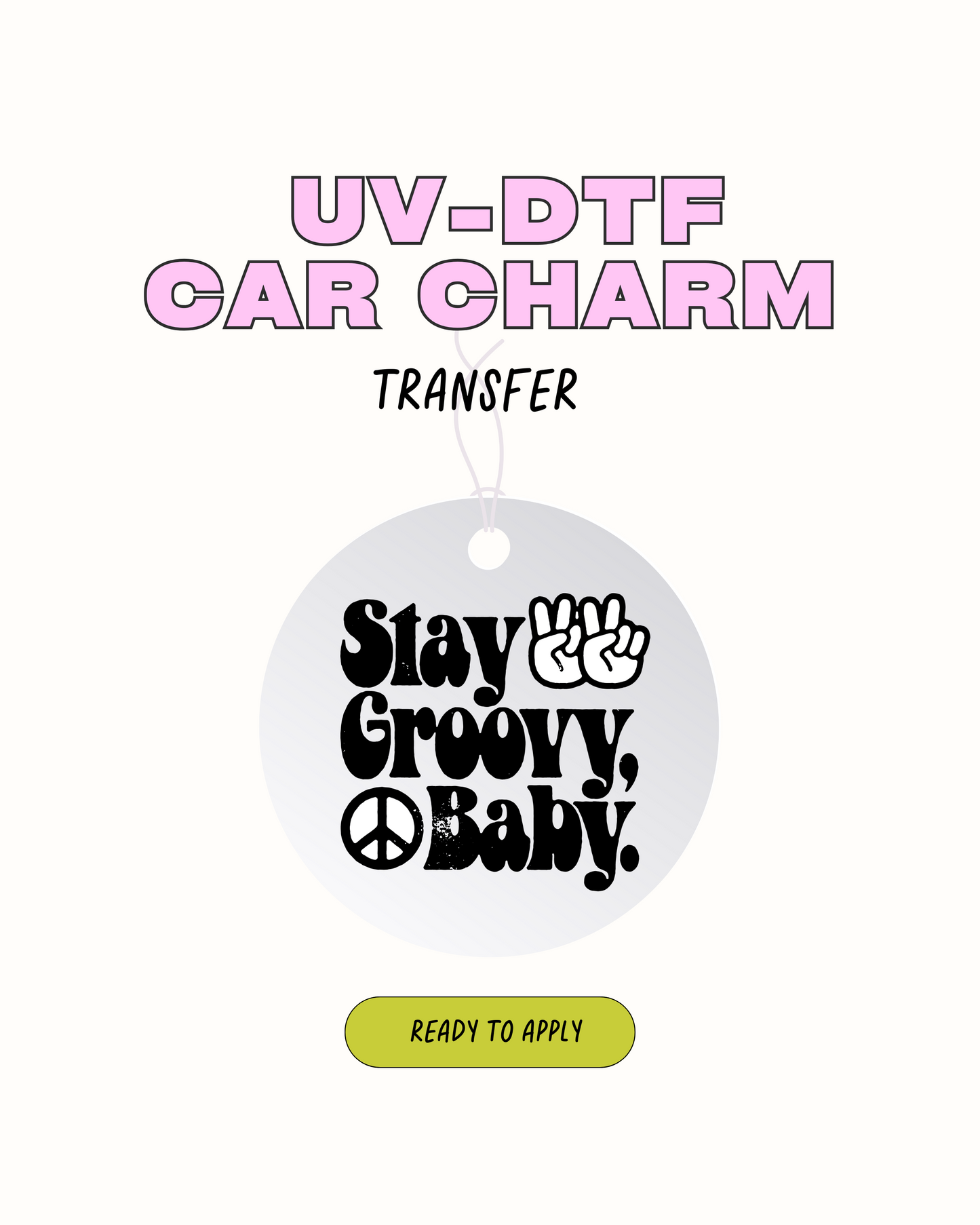 Stay Groovy baby - Calcomanía con dije de coche