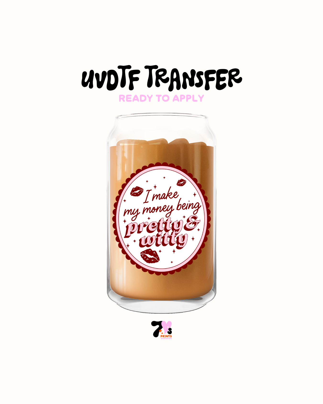 Pretty and witty - UVDTF Decal