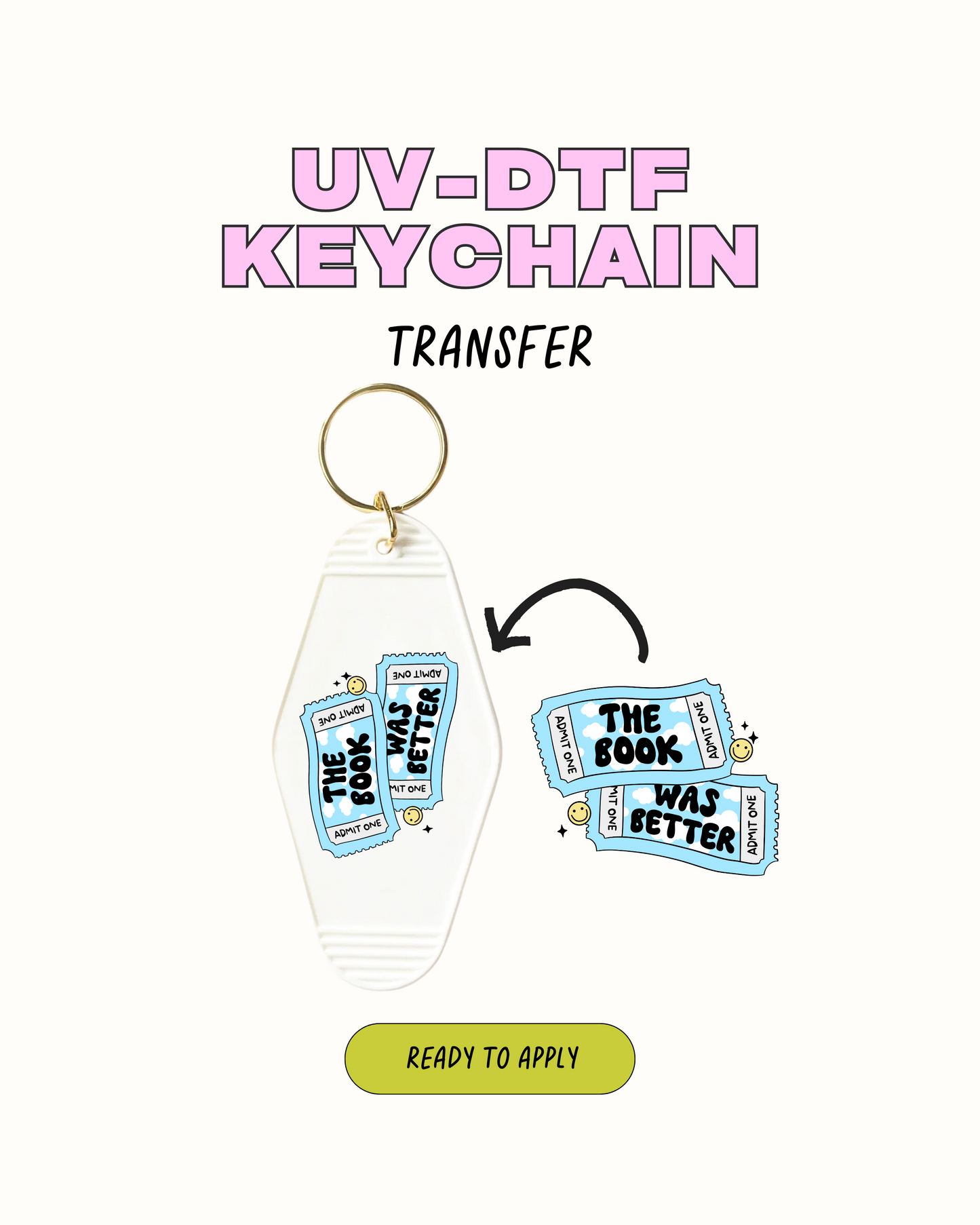 the book was better - UVDTF Keychain